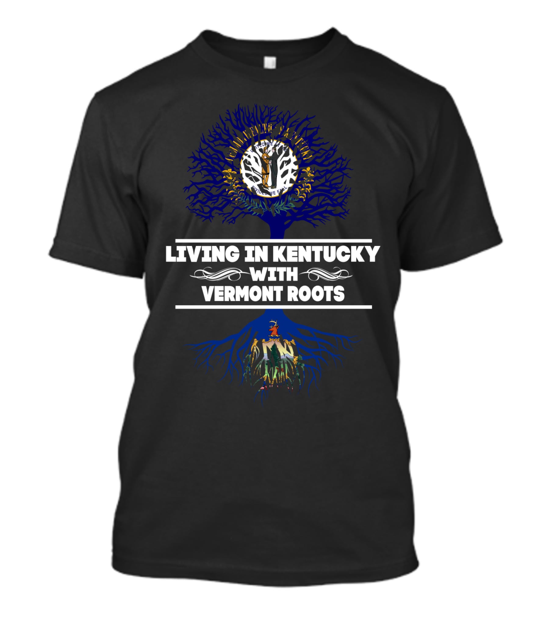Kentucky Life With Deep Vermont Tree Roots In Vibrant T-Shirt
