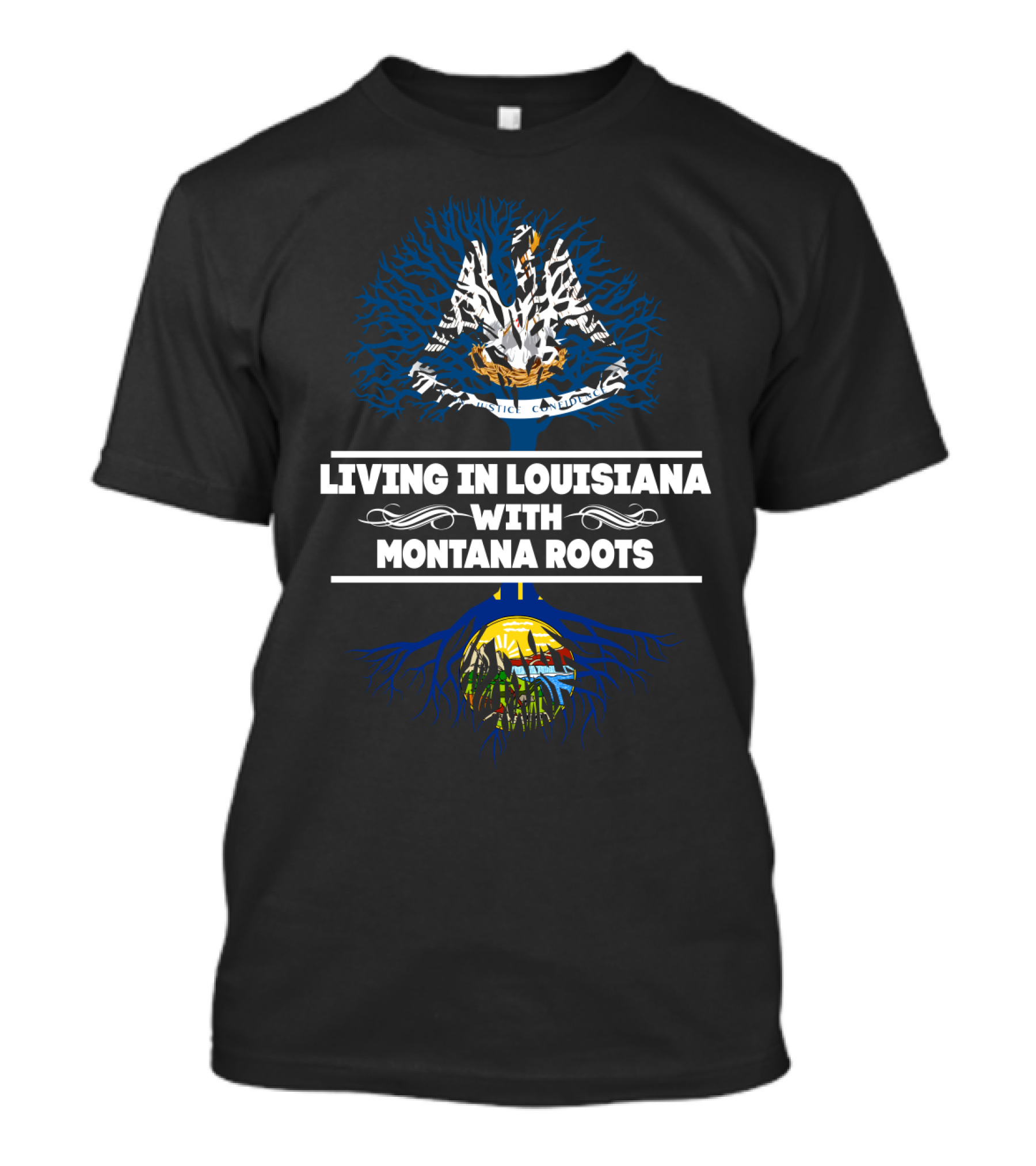 Louisiana Life With Proud Montana Heritage Symbolized By Tree And State Flags T-Shirt