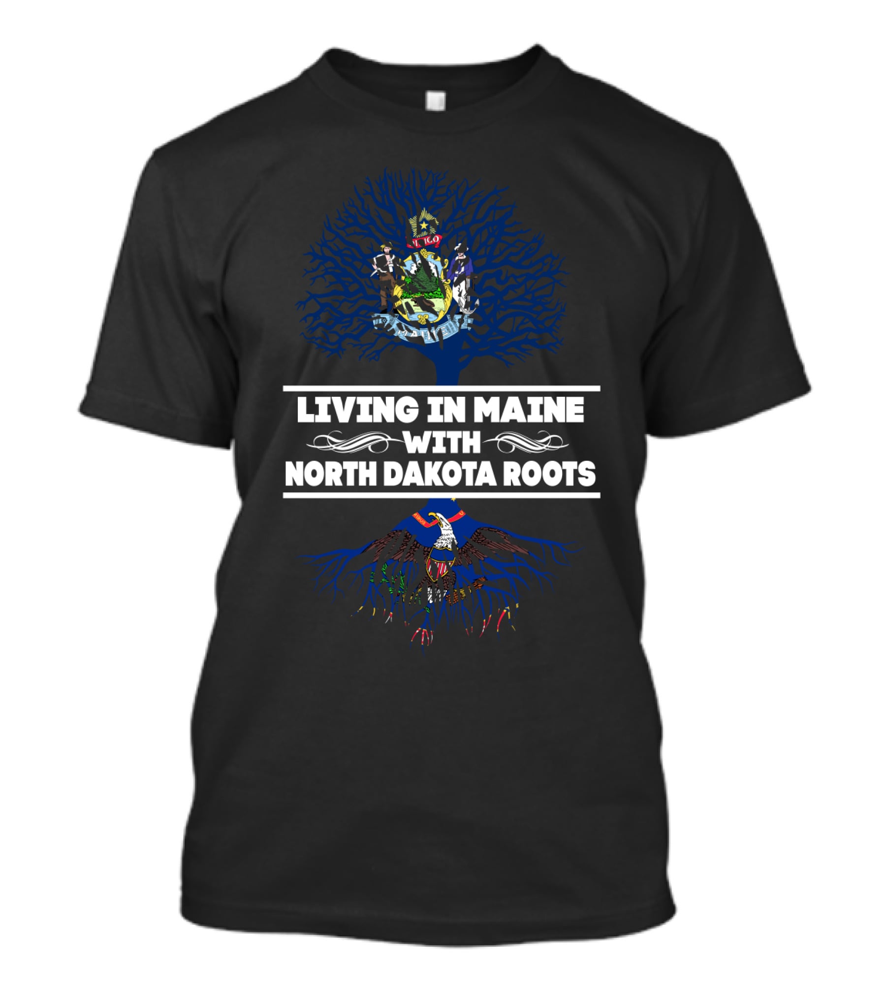 Living In Maine Embracing North Dakota Roots With State Symbolism And Tree T-Shirt