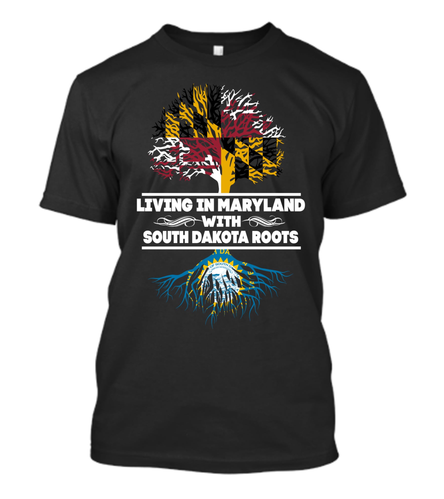 Living In Maryland With South Dakota Roots Tree Design Featuring State Flags T-Shirt
