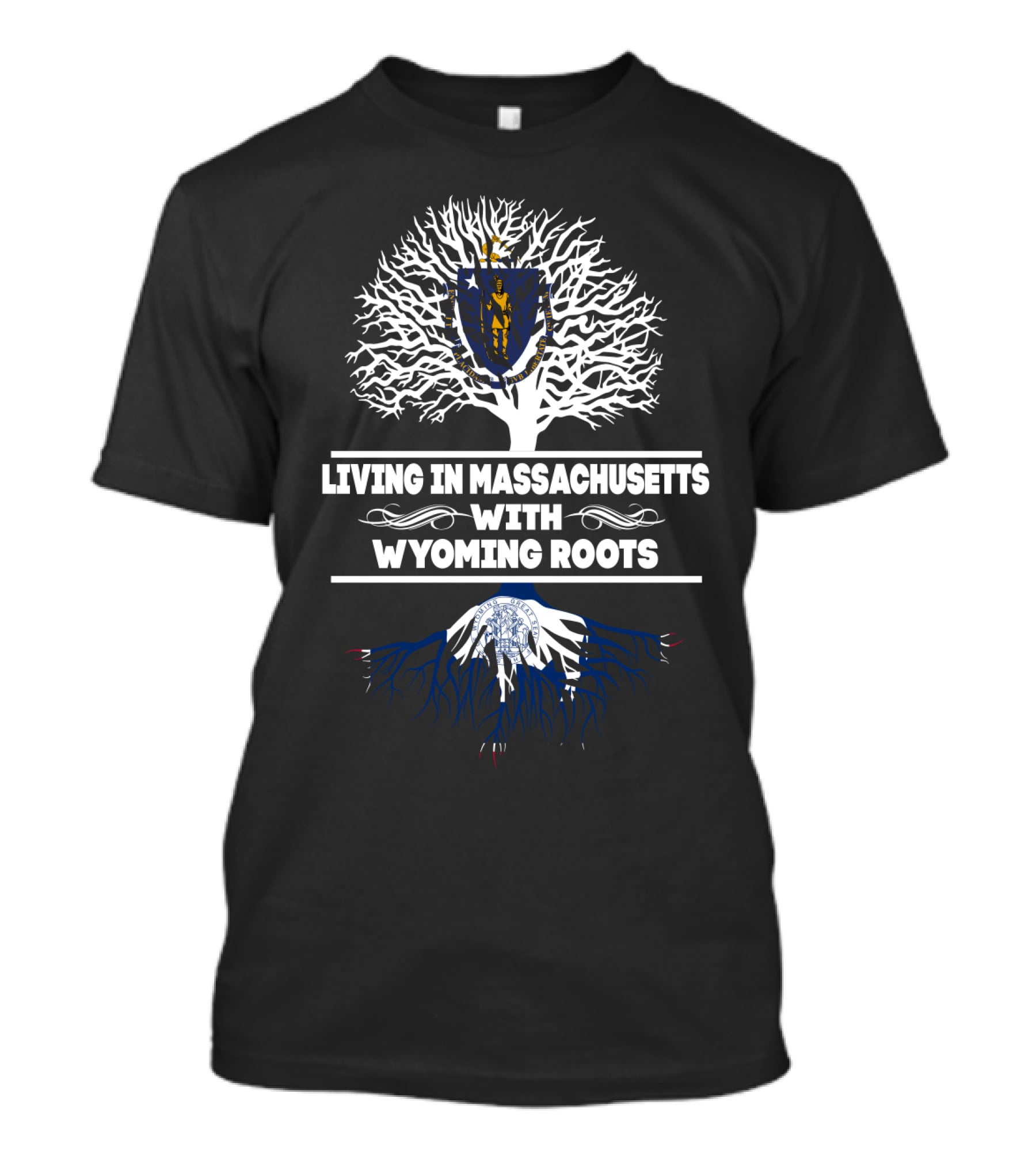 Living In Massachusetts With Wyoming Roots State Pride Tree T-Shirt