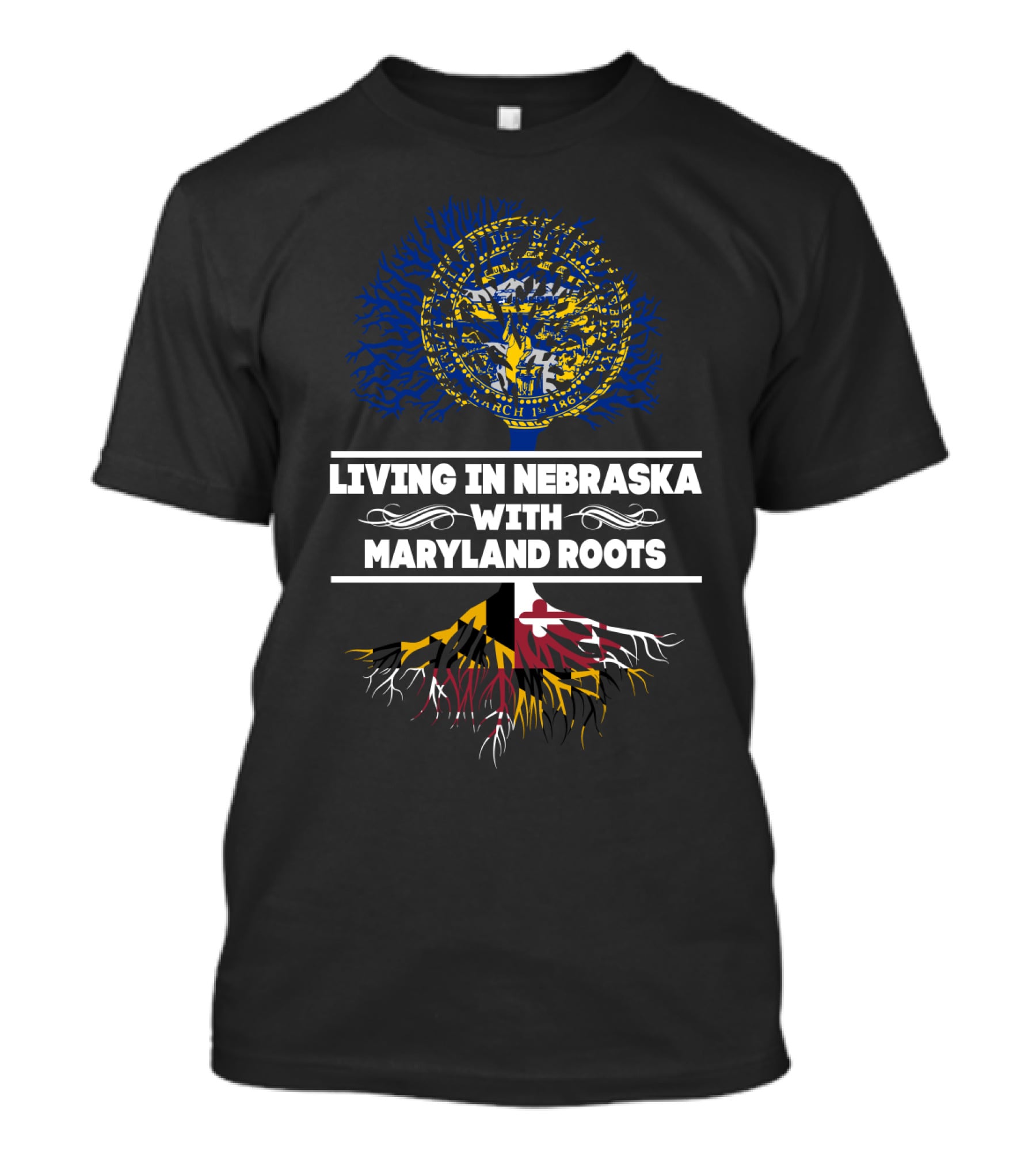 Living In Nebraska With Maryland Roots Featuring Nebraska Seal And Maryland Flag Tree T-Shirt