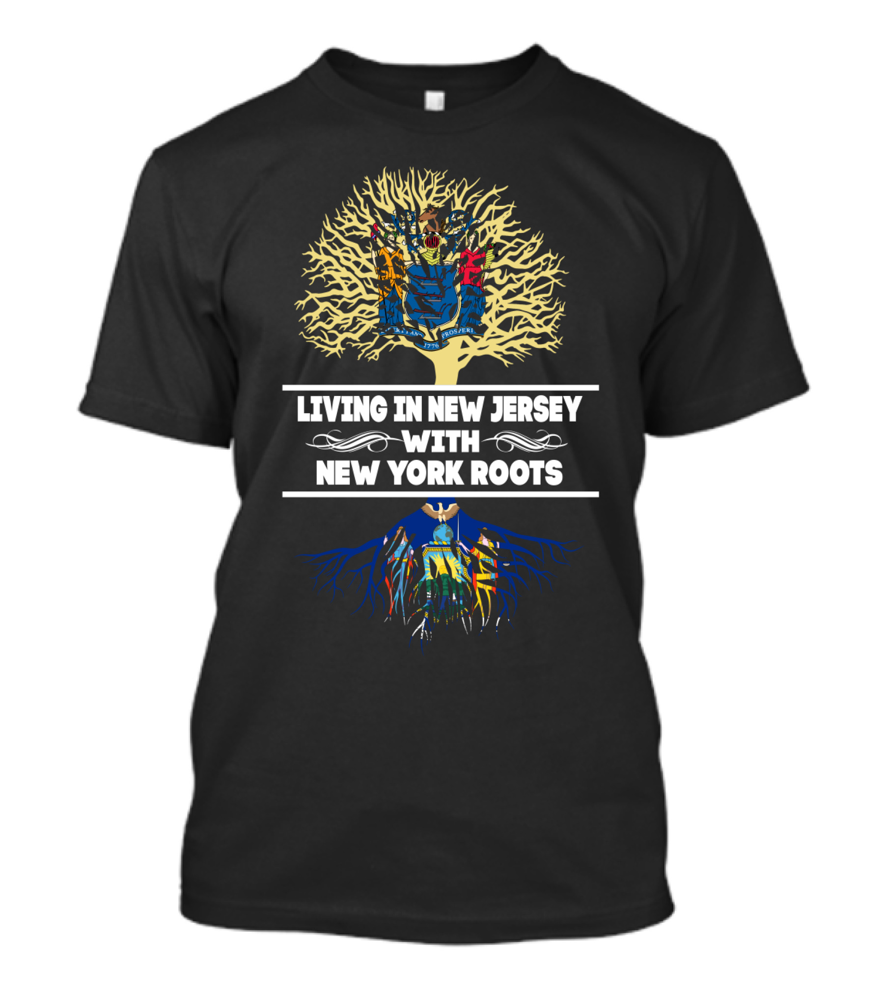 Living In New Jersey With New York Roots Tree And State Symbols T-Shirt