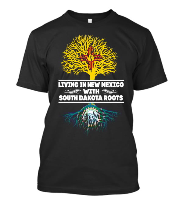 Living In New Mexico With South Dakota Roots Zia Symbol And State Seal Tree T-Shirt