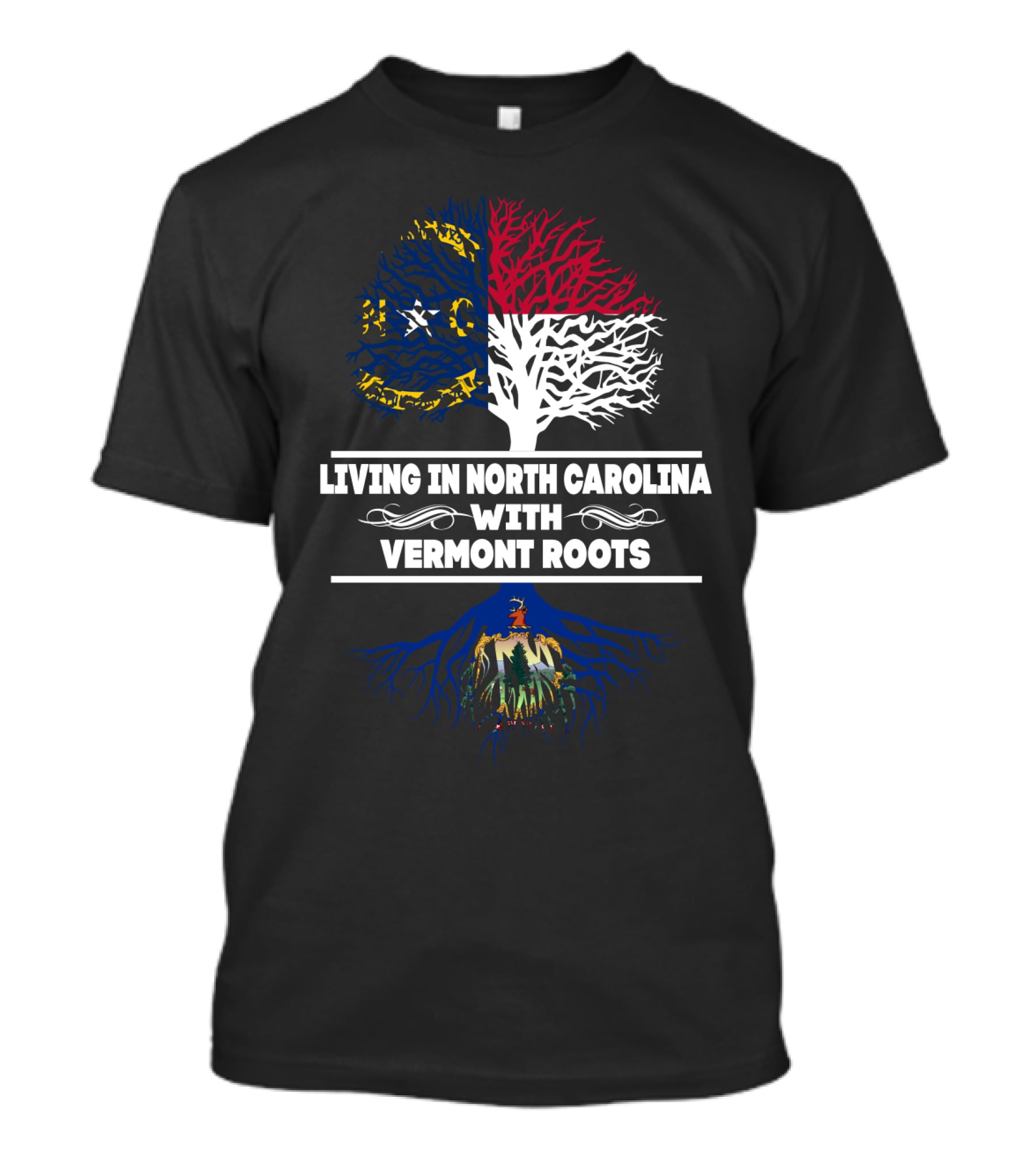 Living In North Carolina With Deep Vermont Roots North Carolina Flag And Vermont Roots Tree T-Shirt