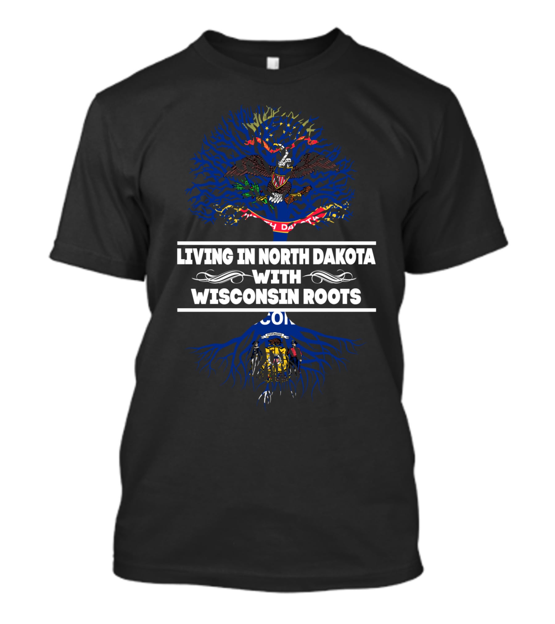 Living In North Dakota With Wisconsin Roots Tree Featuring State Flags Of North Dakota And Wisconsin T-Shirt