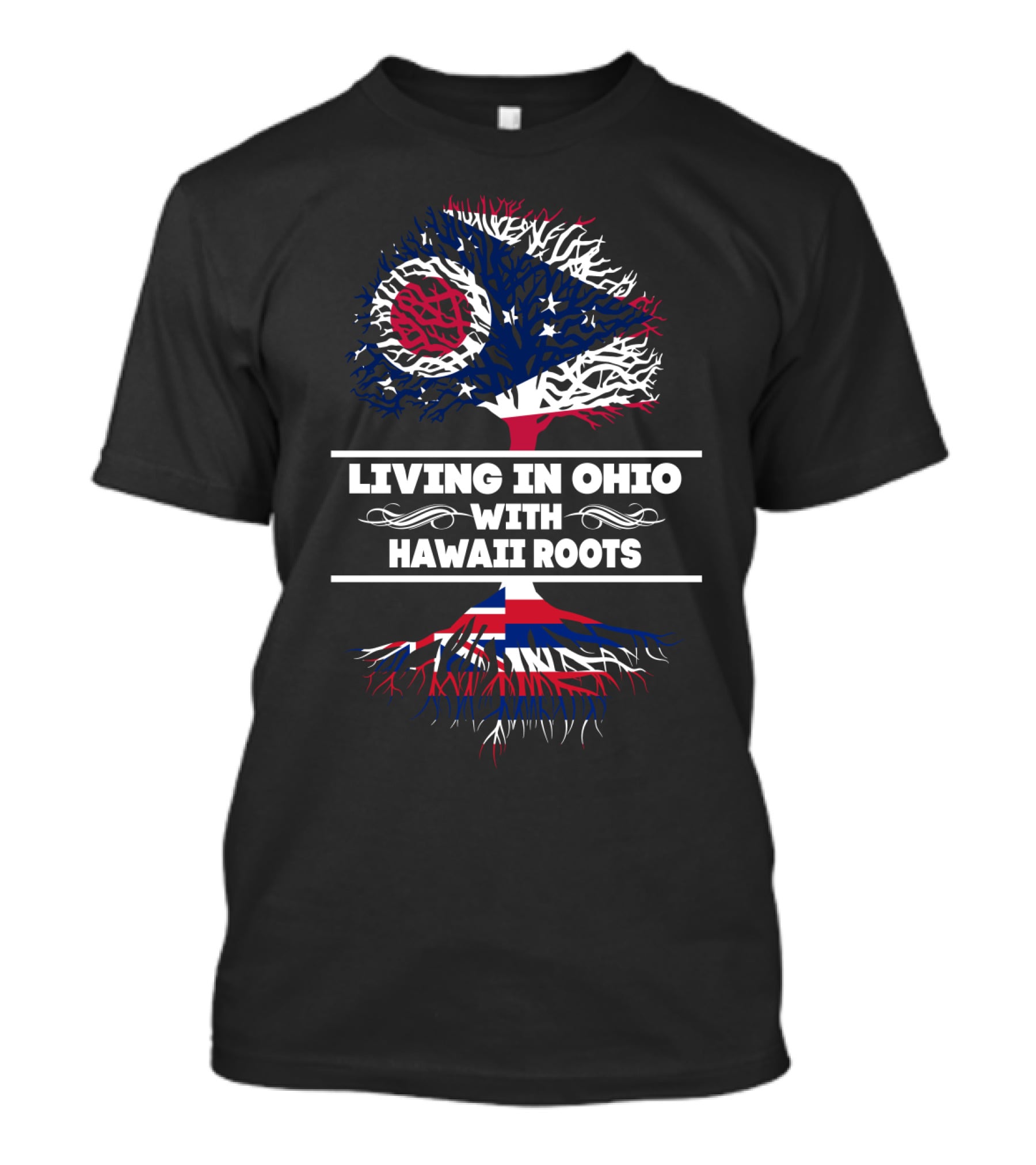 Living In Ohio With Hawaii Roots Ohio Flag Tree Design With Hawaii Flag Roots T-Shirt