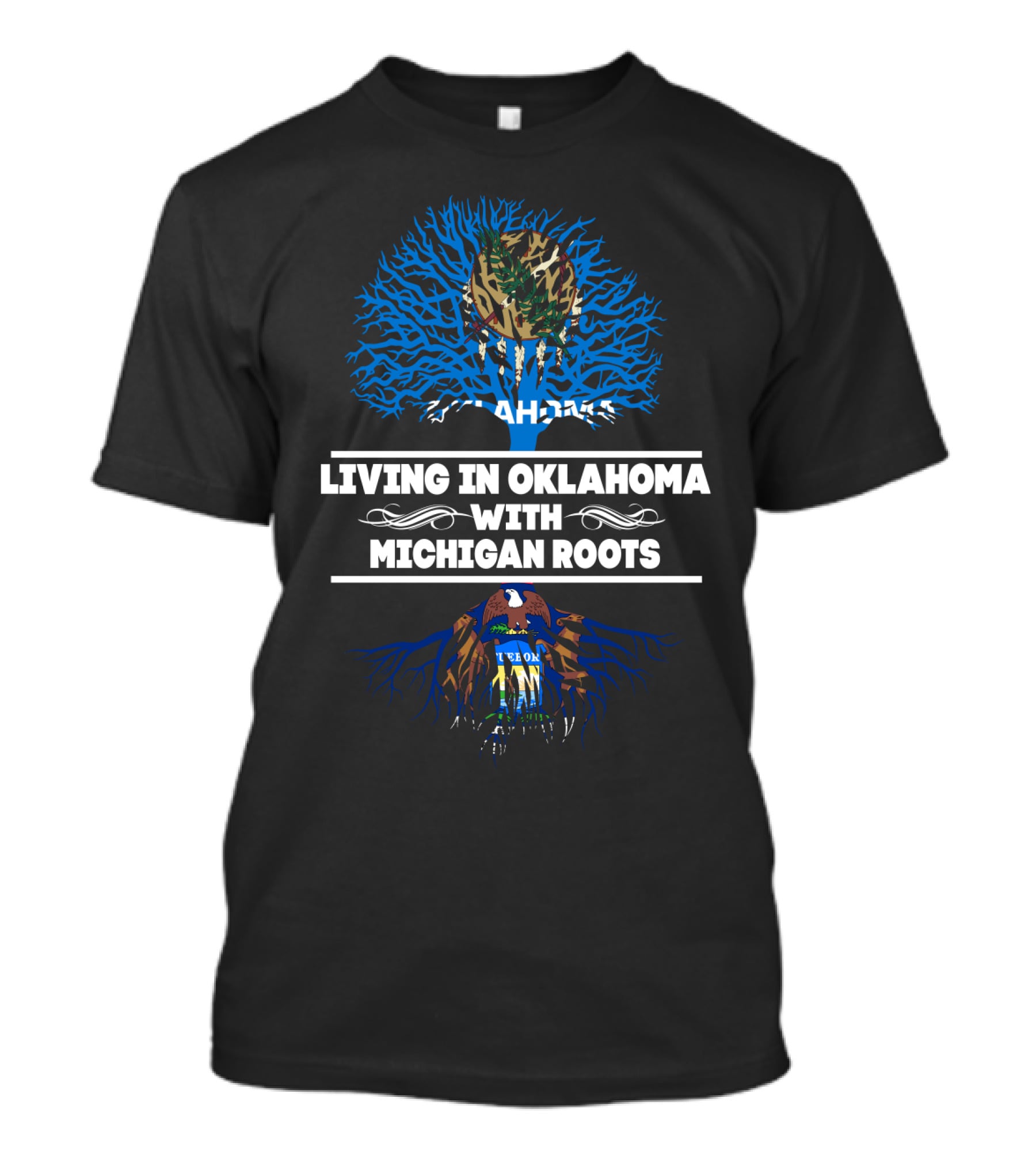 Oklahoma Life With Deep Michigan Heritage Connection Featuring Blue Tree And State Symbols T-Shirt