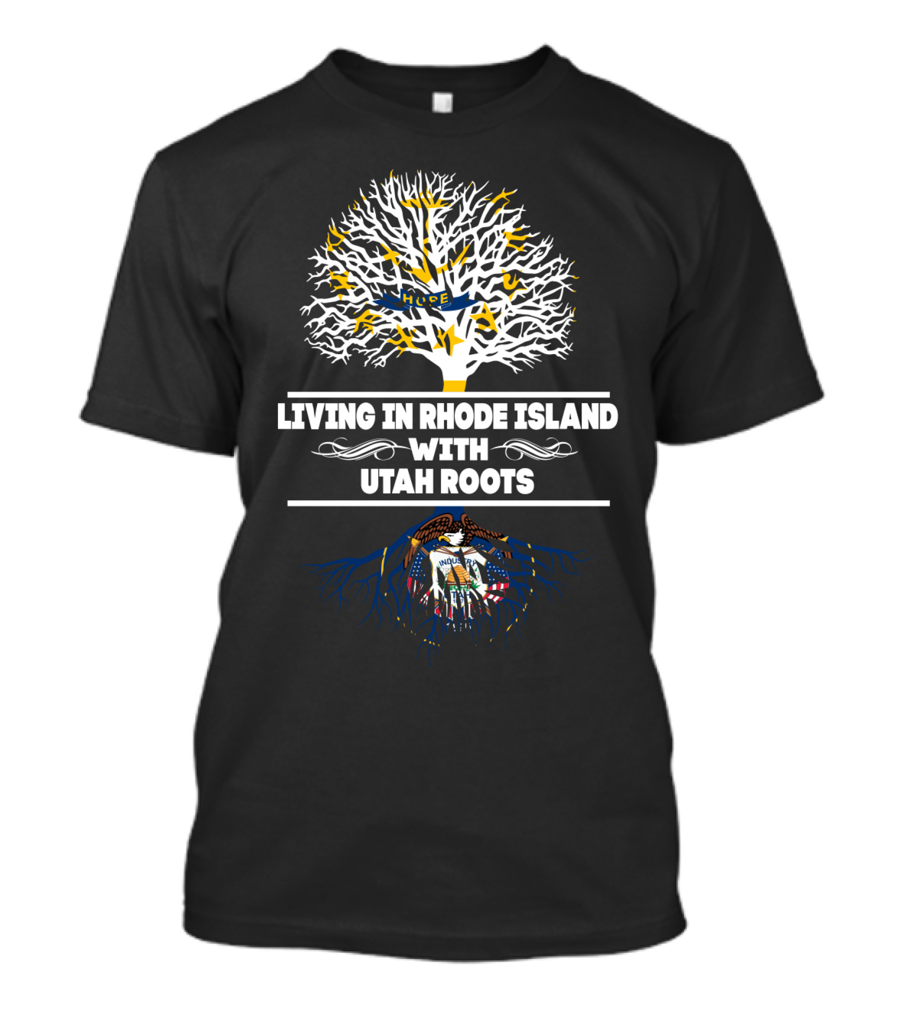 Living In Rhode Island With Deep Utah Roots Tree Design Featuring State Symbols T-Shirt