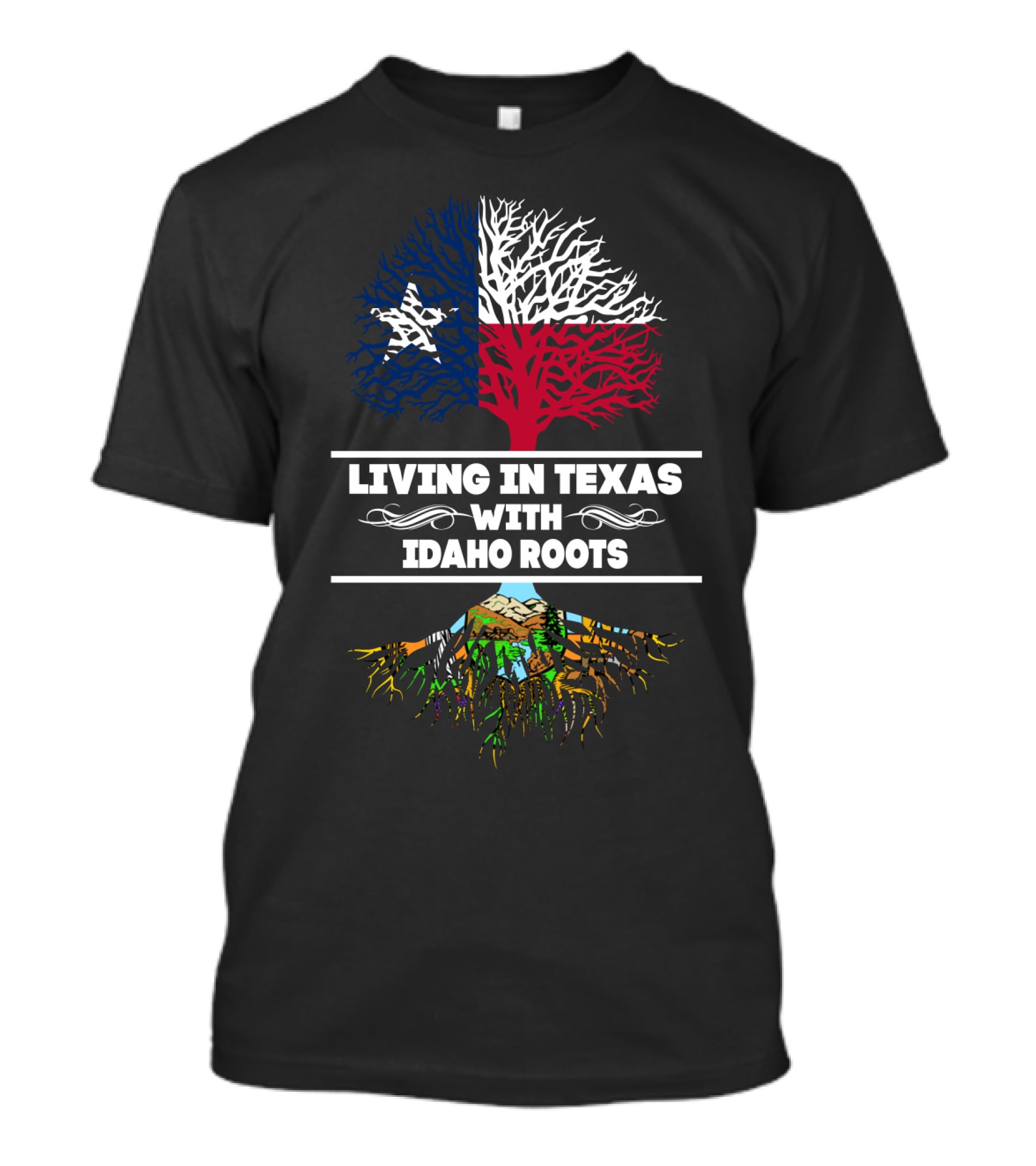 Texas Pride With Deep Idaho Roots Tree T-Shirt