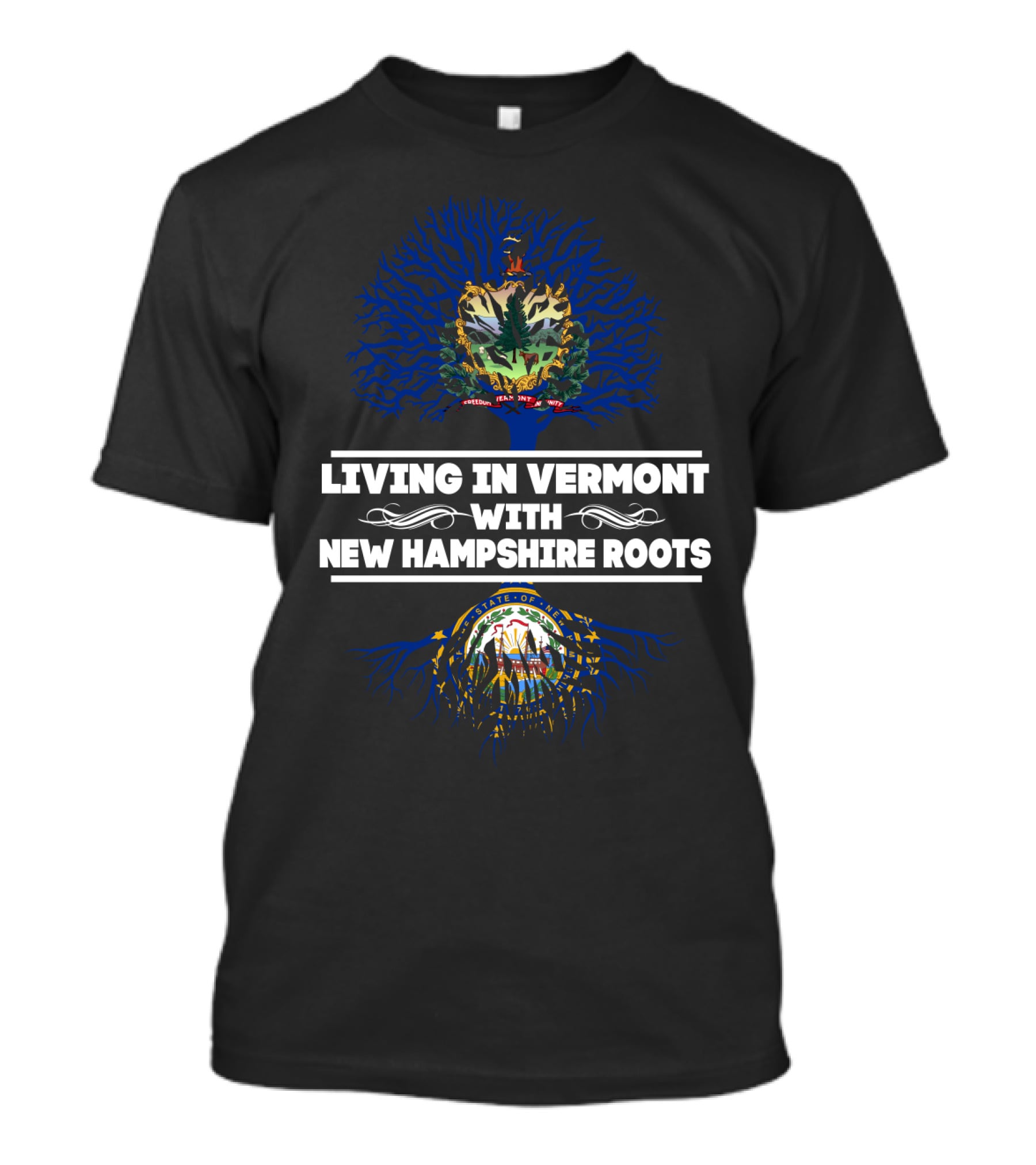 Living In Vermont With New Hampshire Roots Featuring State Seals And Tree Symbolism T-Shirt