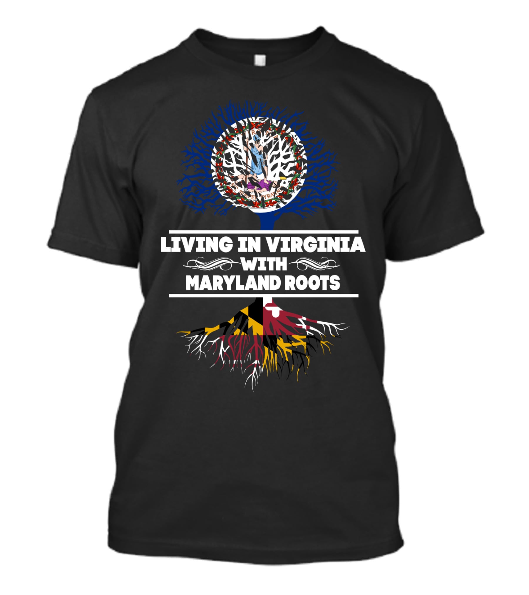 Living In Virginia With Maryland Roots Tree And State Flag Symbolism T-Shirt
