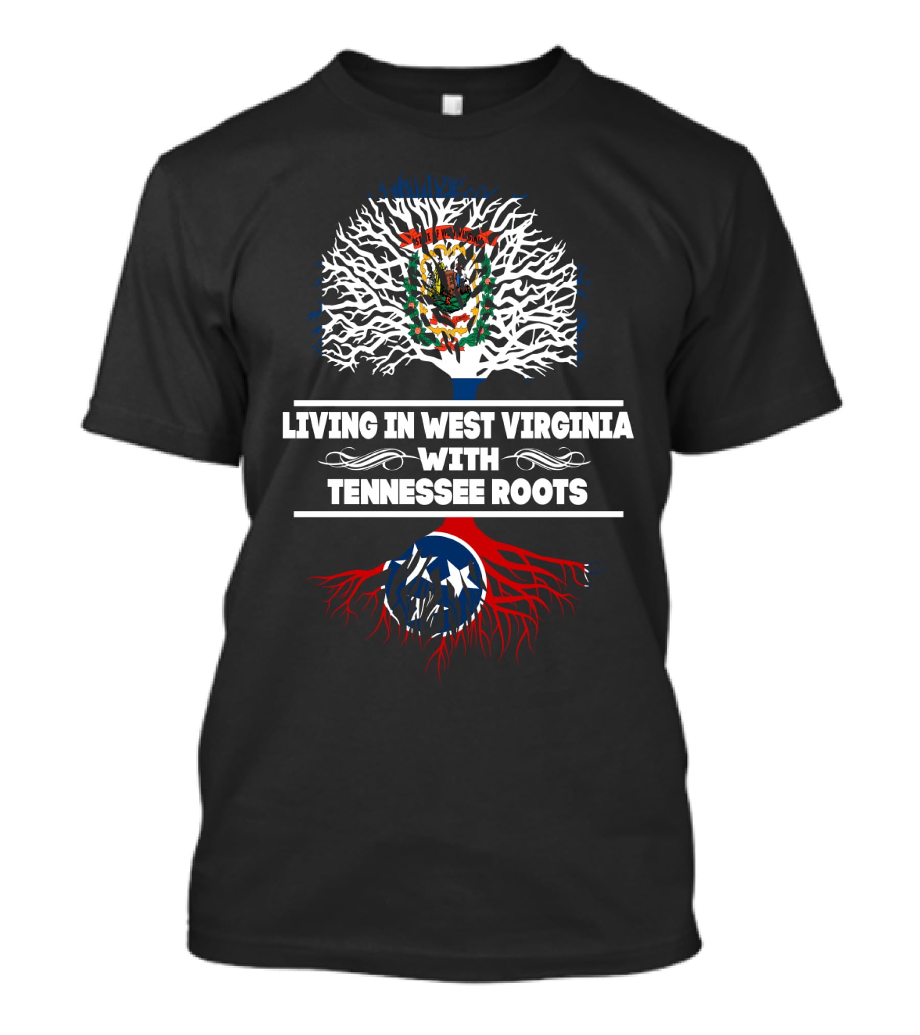 Living In West Virginia With Tennessee Roots And Dual State Tree Emblem T-Shirt