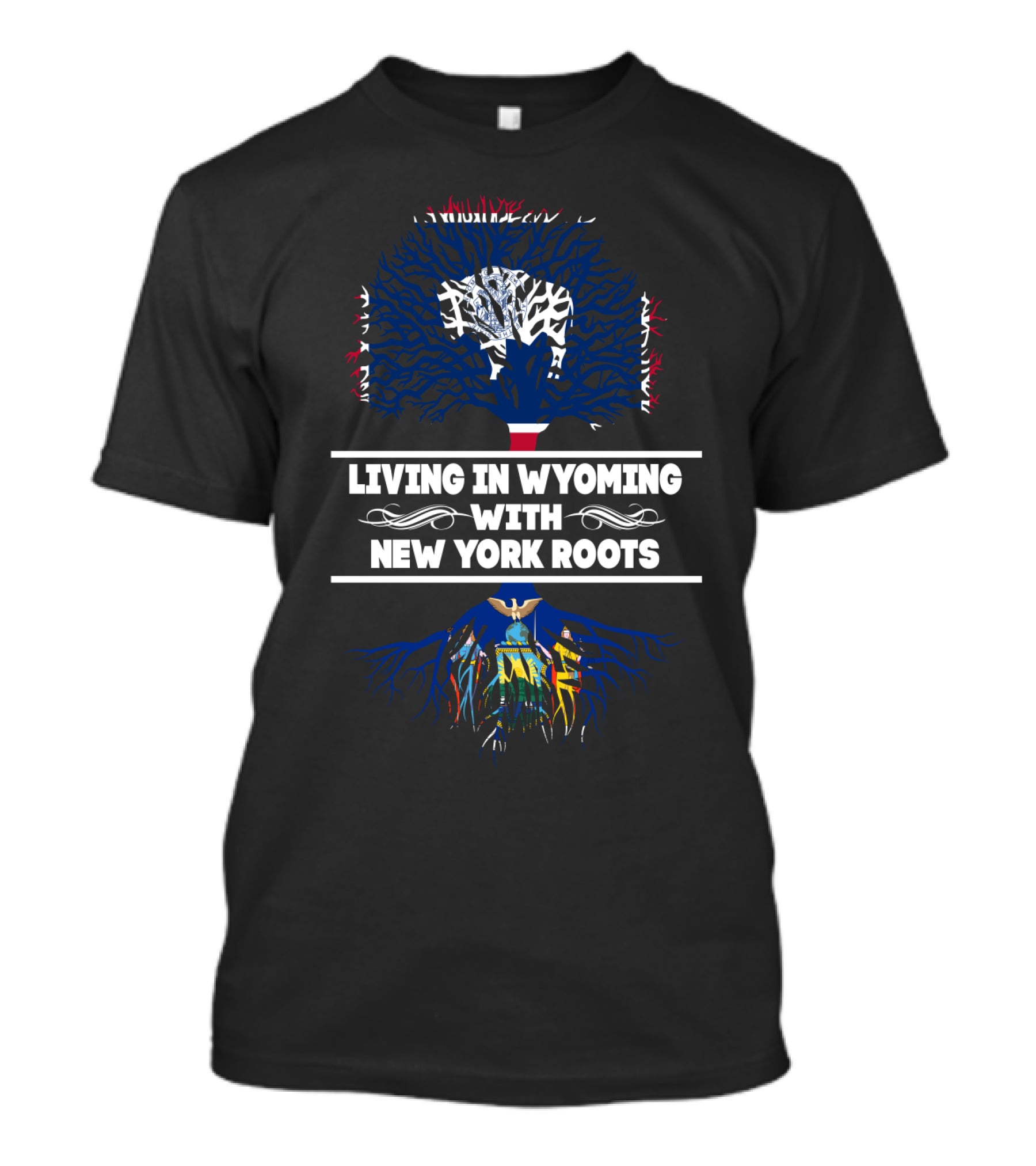 Living In Wyoming With New York Roots Tree Design Featuring Flags And Roots Symbolism T-Shirt