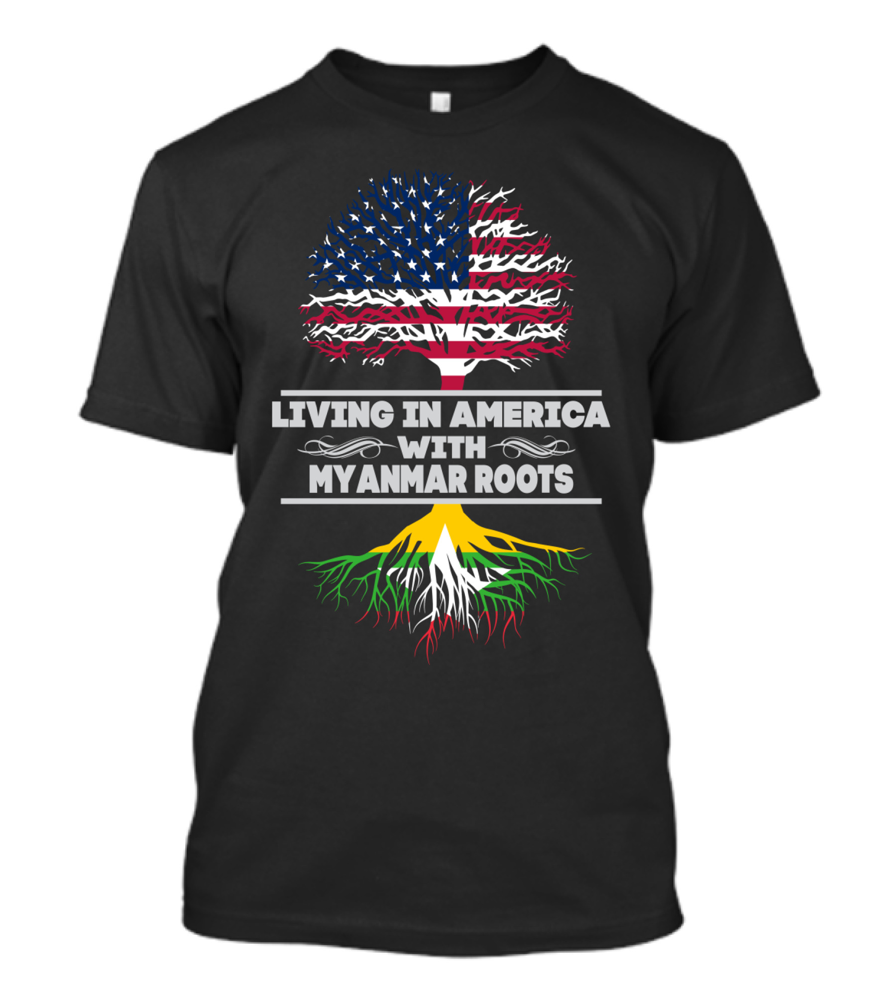 LIVING IN AMERICA WITH MYANMAR ROOTS USA MYANMAR FLAG TREE T-Shirt