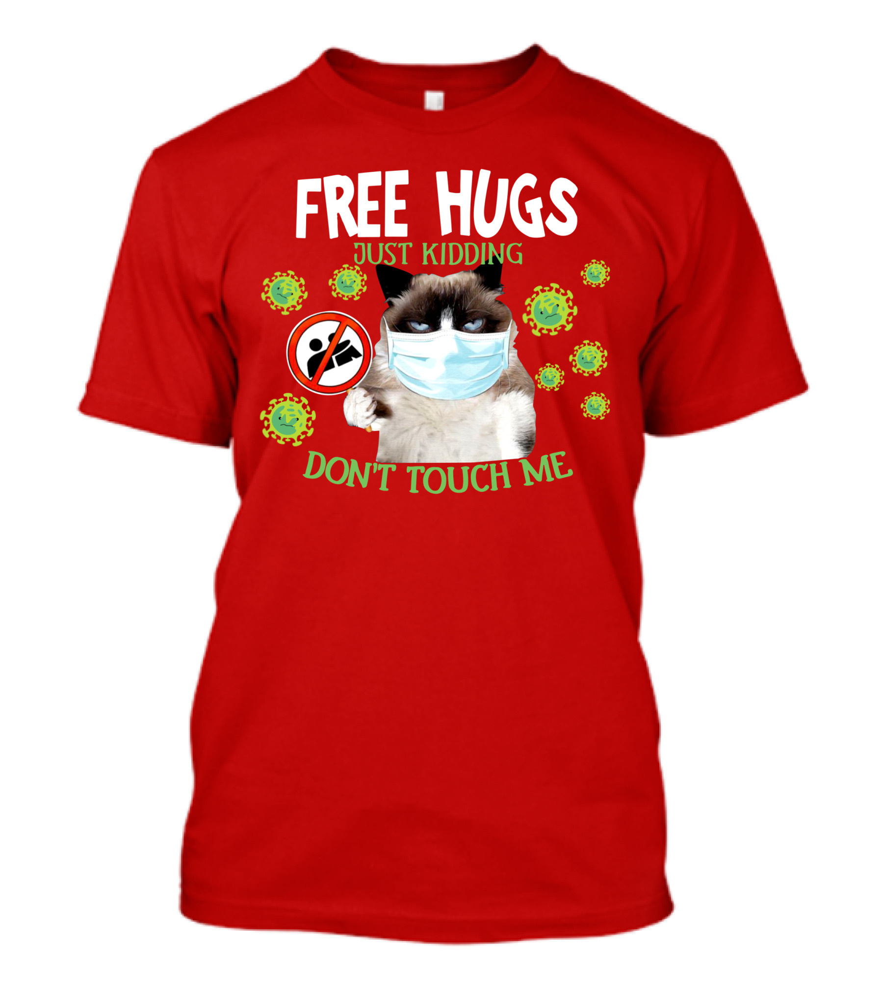 Free Hugs Just Kidding Don't Touch Me Masked Cat Virus T-Shirt