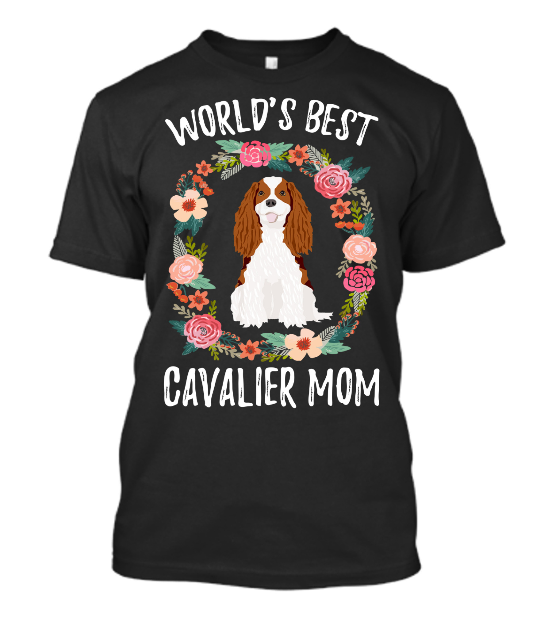 World's Best Cavalier Mom Floral Cavalier King Charles Spaniel T-Shirt