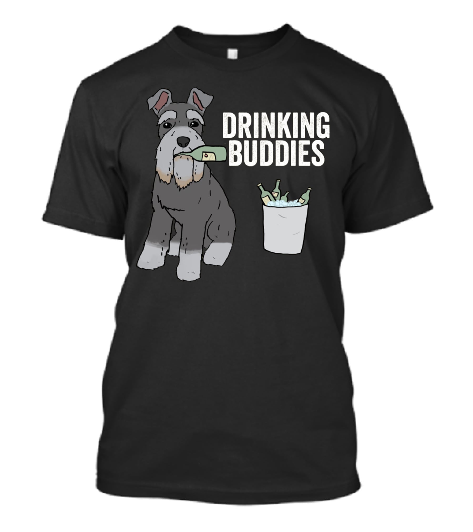 SCHNAUZER WITH BEER BOTTLE AND ICE BUCKET - DRINKING BUDDIES T-Shirt