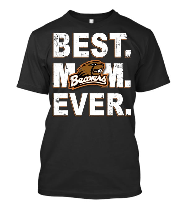 Best Mom Ever Oregon State Beavers T-Shirt