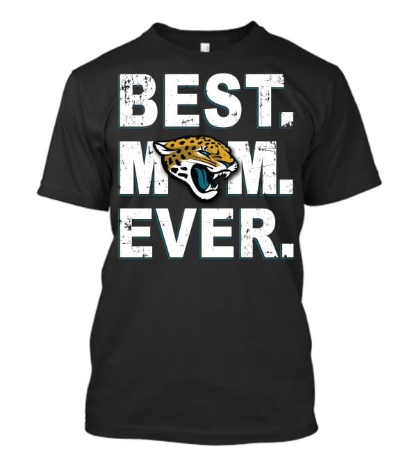 Best Mom Ever Jaguars Fan Moment Recognition T-Shirt