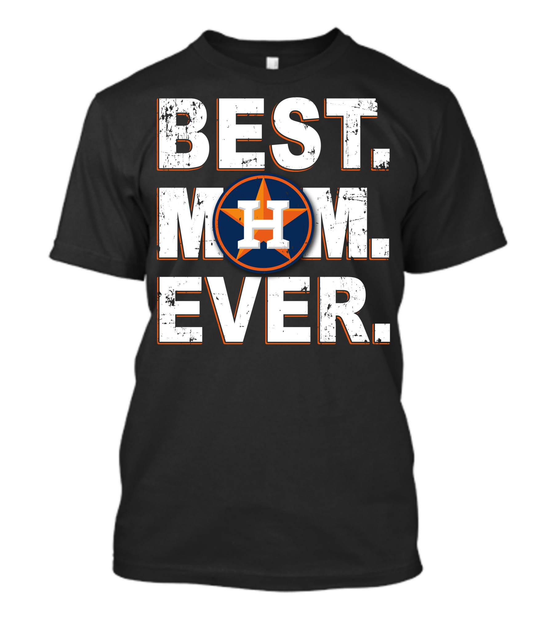 BEST MOM EVER Houston Astros T-Shirt