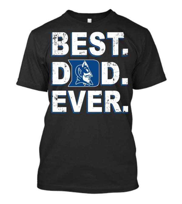 Best Dad Ever Blue Devil Duke T-Shirt