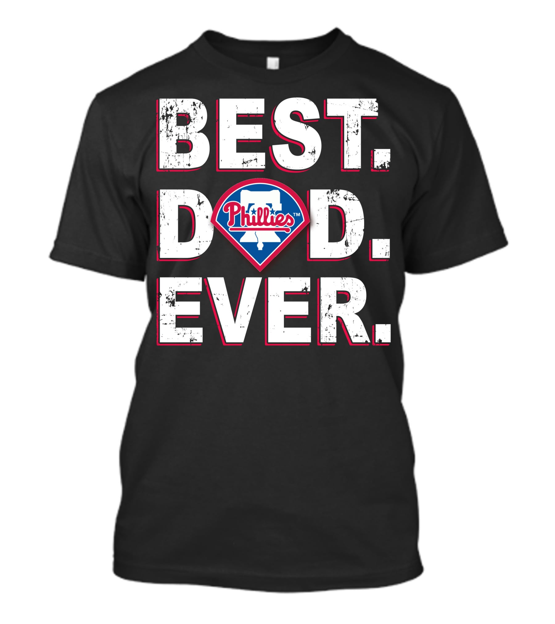 Phillies Best Dad Ever 017 T-Shirt
