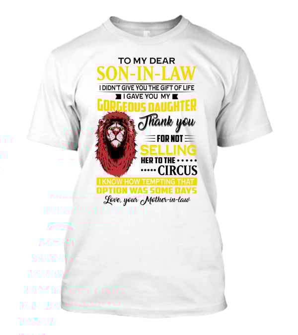 To My Dear Son-In-Law Thank You Lion Mother-In-Law Message T-Shirt