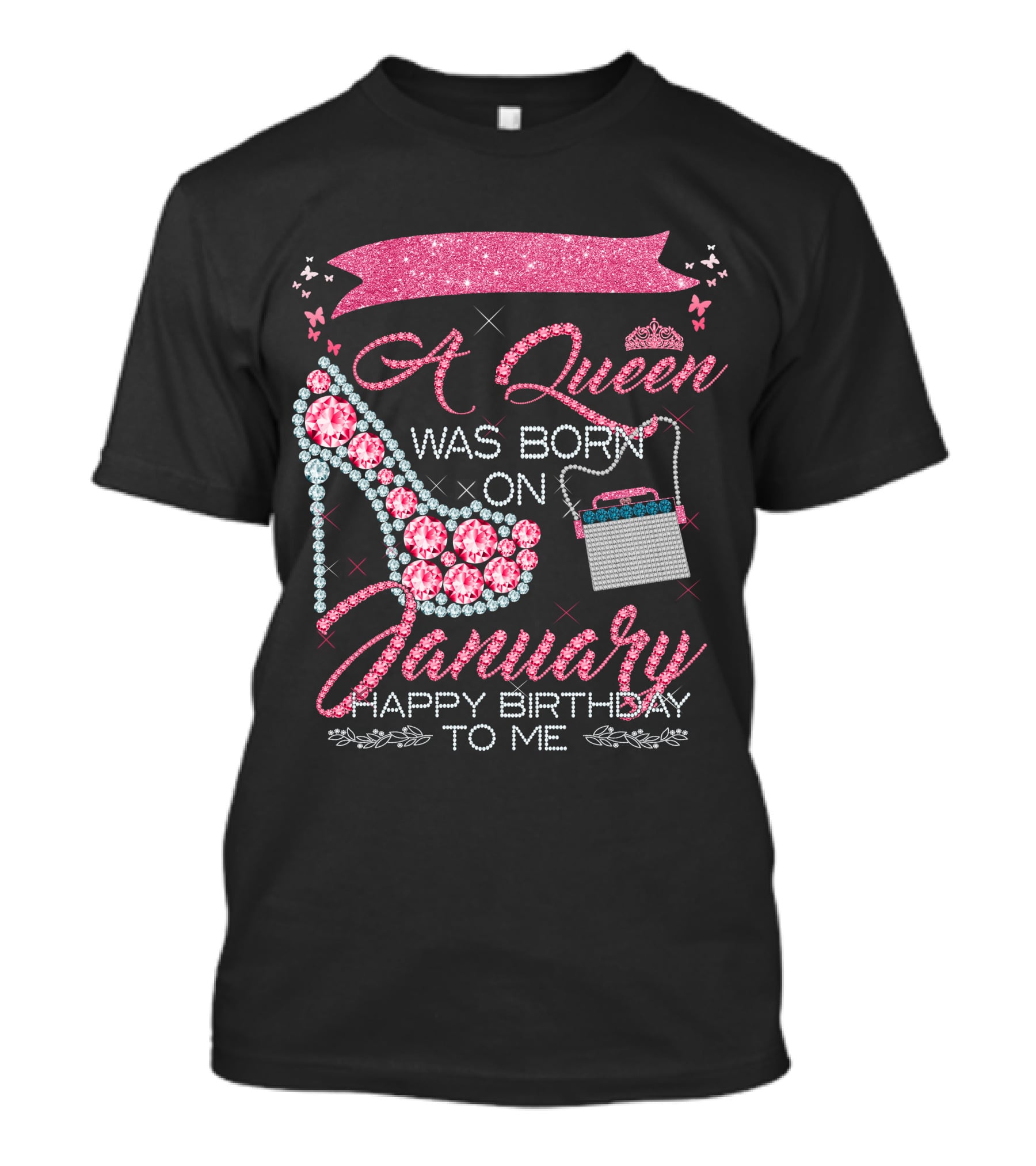 A Queen Was Born On January Happy Birthday To Me T-Shirt