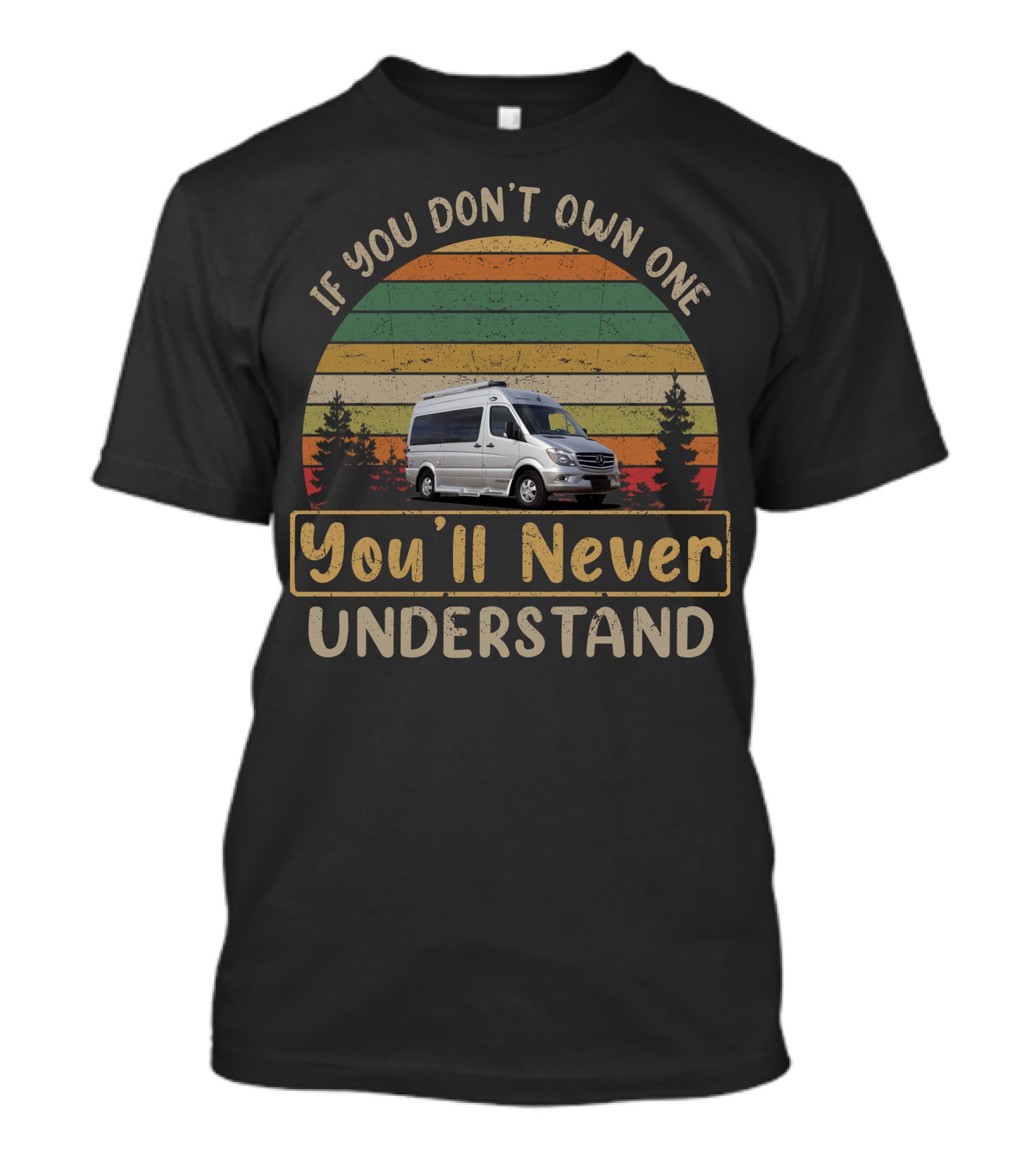 If You Don't Own One You'll Never Understand Van Life Vintage T-Shirt