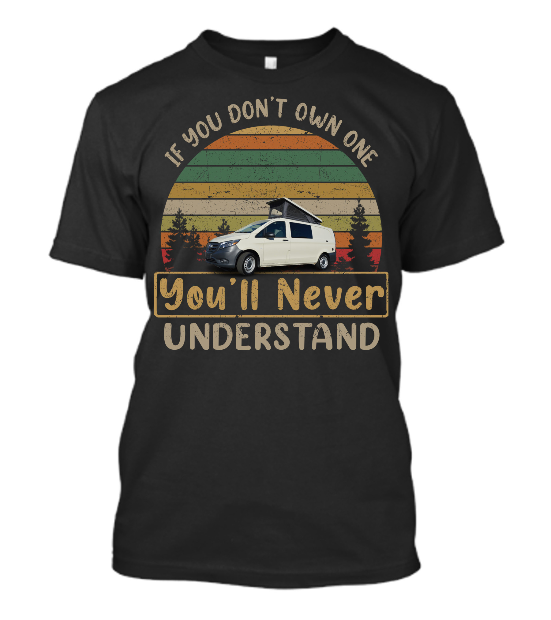 If You Don't Own One You'll Never Understand Metris Camper Vintage Sunset T-Shirt