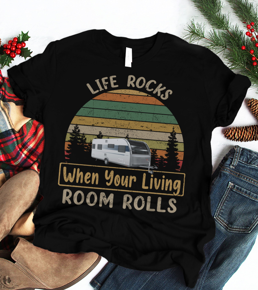 Life Rocks When Your Living Room Rolls Camper Forest Retro Stripes T-Shirt