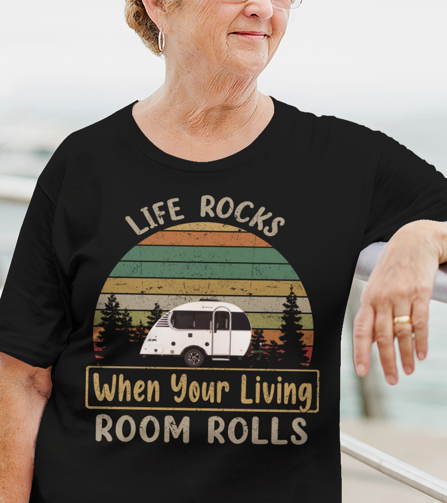 Life Rocks When Your Living Room Rolls Little Guy Camping T-Shirt