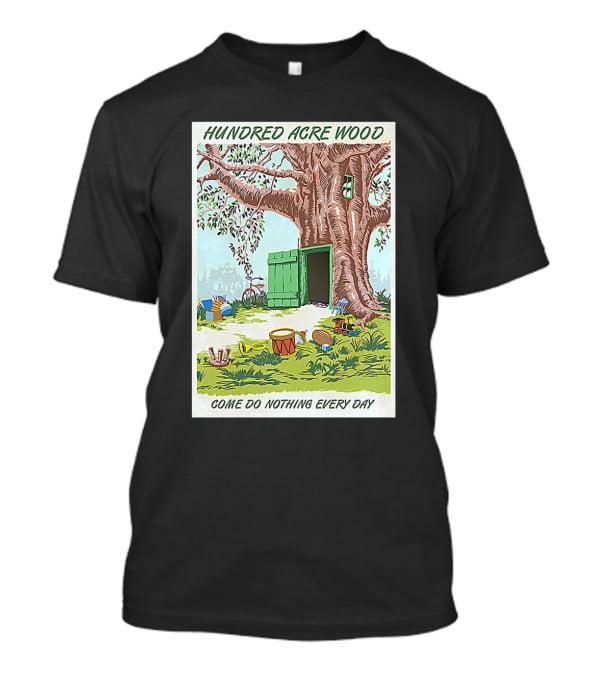 Hundred Acre Wood Come Do Nothing Every Day Vintage Tree Scene T-Shirt
