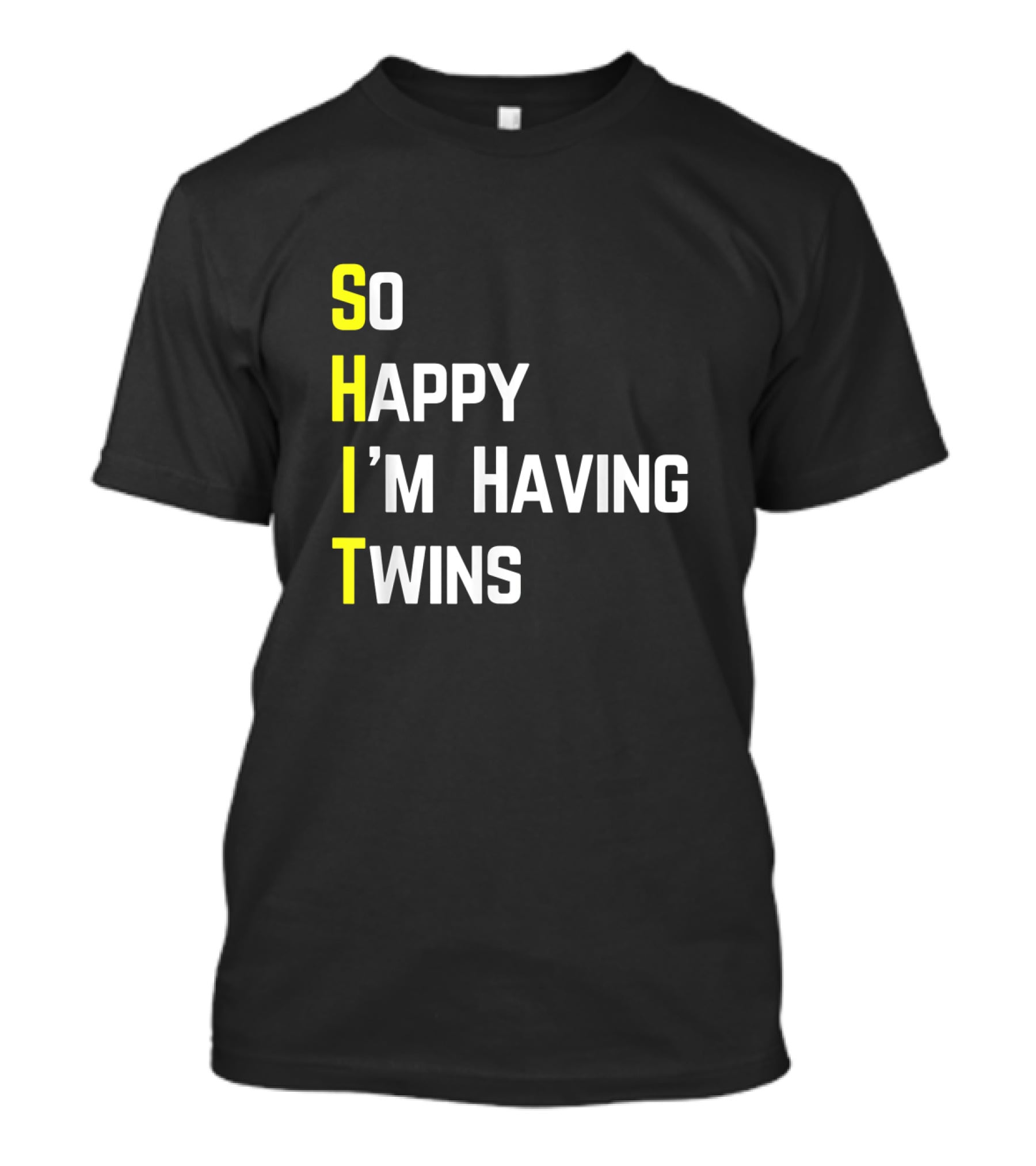 So Happy I'm Having Twins Humor Reveal Fun Parents T-Shirt