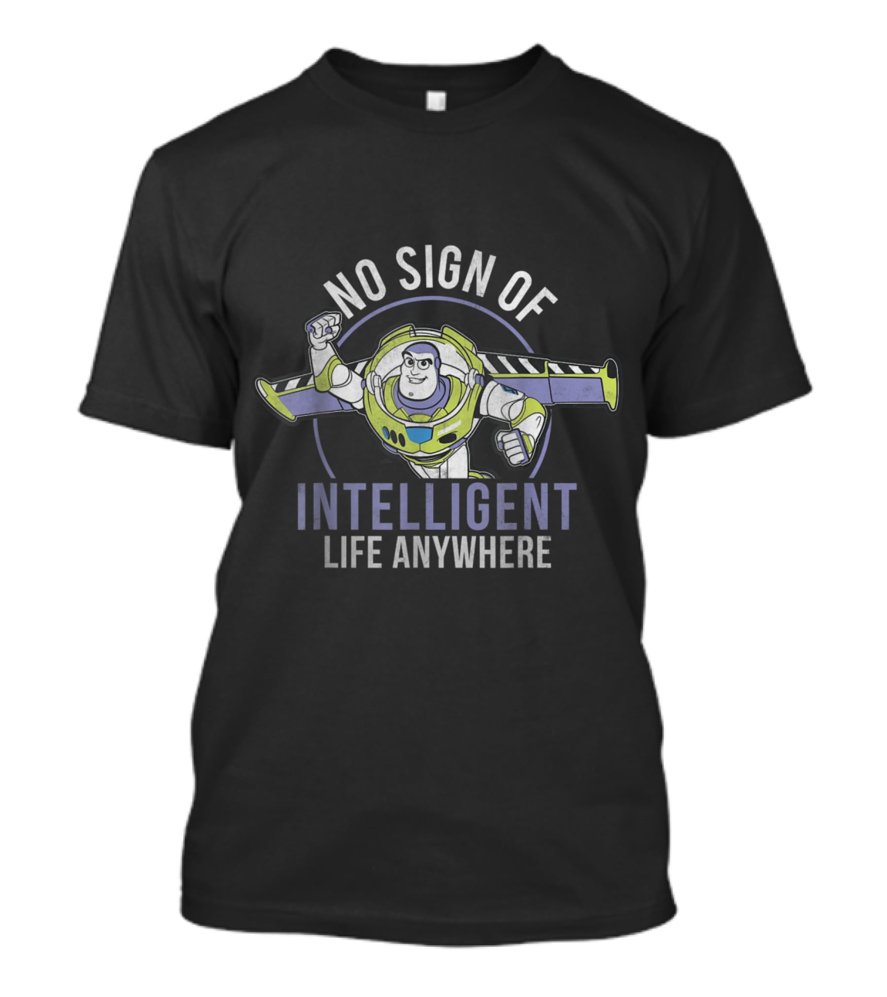 No Sign Of Intelligent Life Anywhere Buzz Lightyear Disney Pixar Toy Story T-Shirt