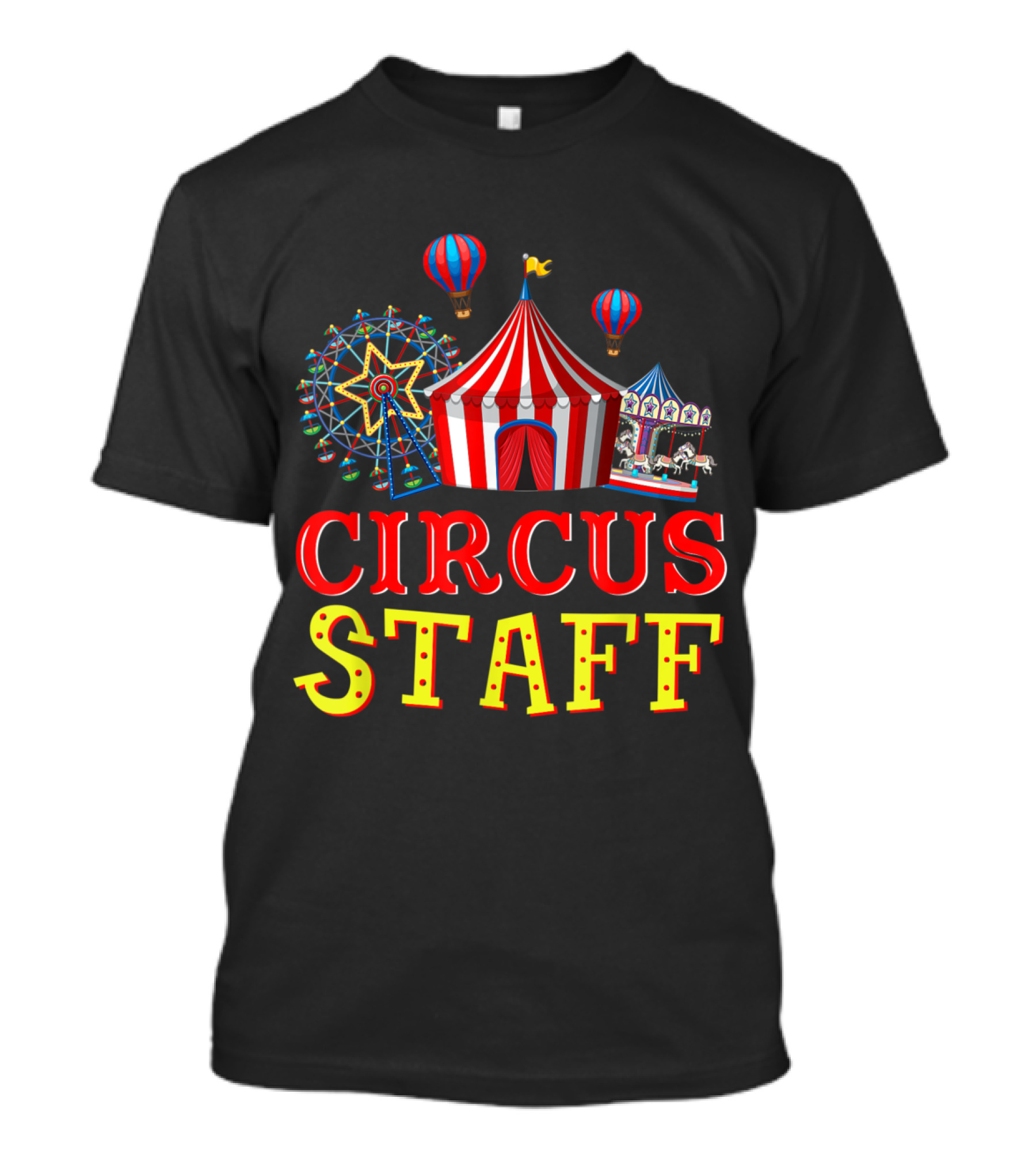 Circus Staff Event Carnival Tent Ferris Wheel Carousel Balloons T-Shirt