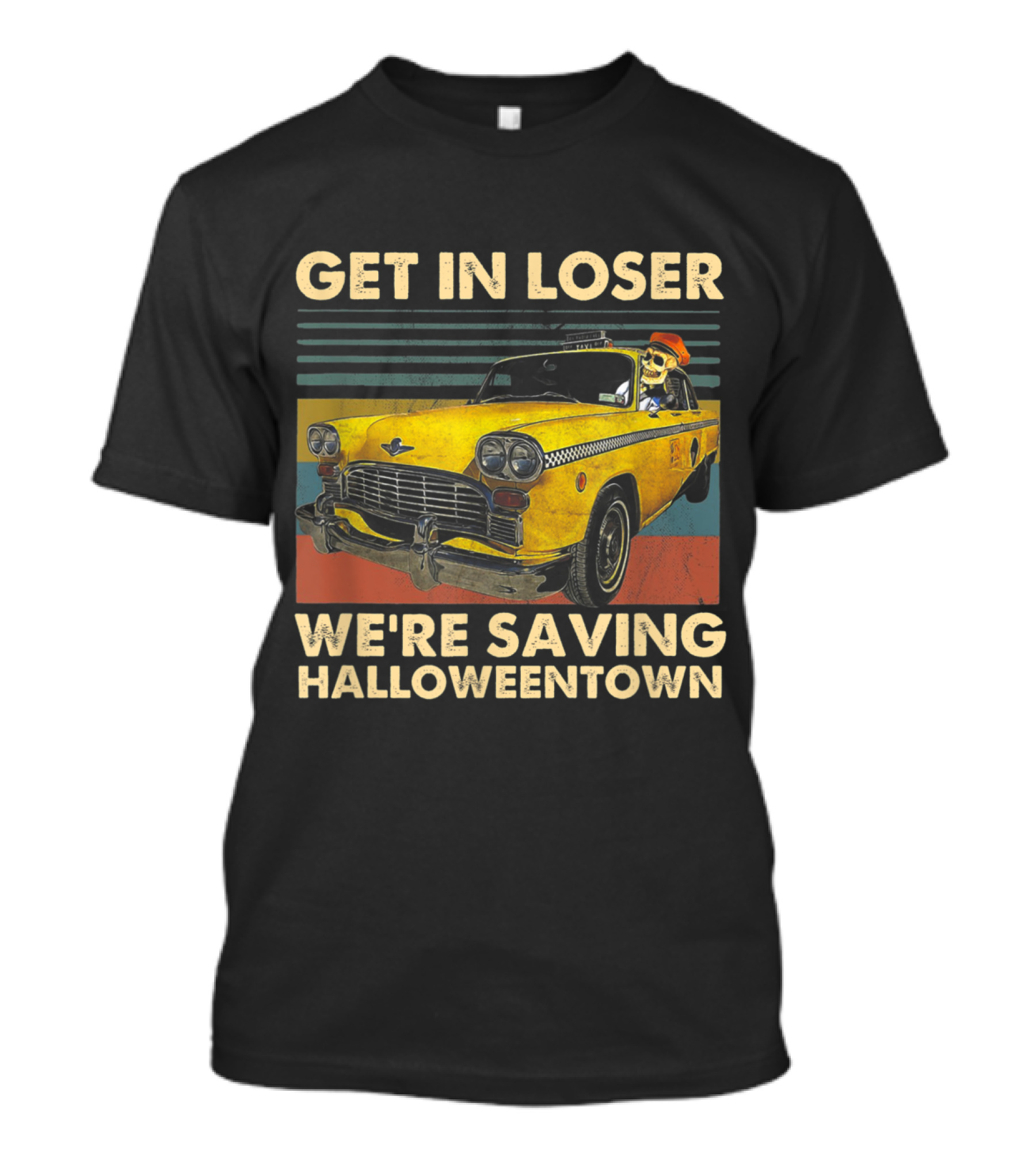 Get In Loser We're Saving Halloweentown Yellow Taxi Skeleton Driver T-Shirt