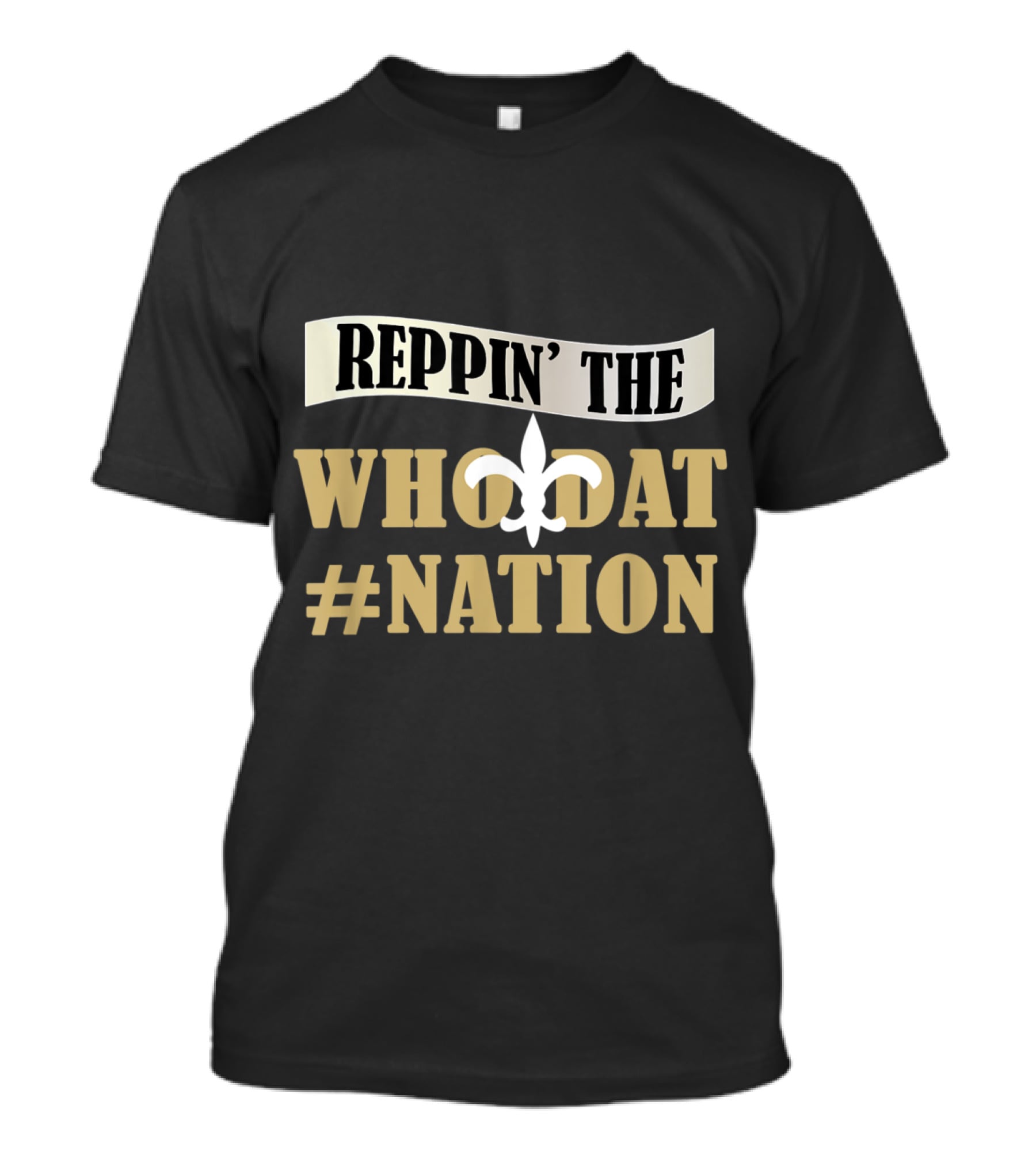 Reppin' The Who Dat Nation Love Saints Love New Orleans Football Love Louisiana T-Shirt