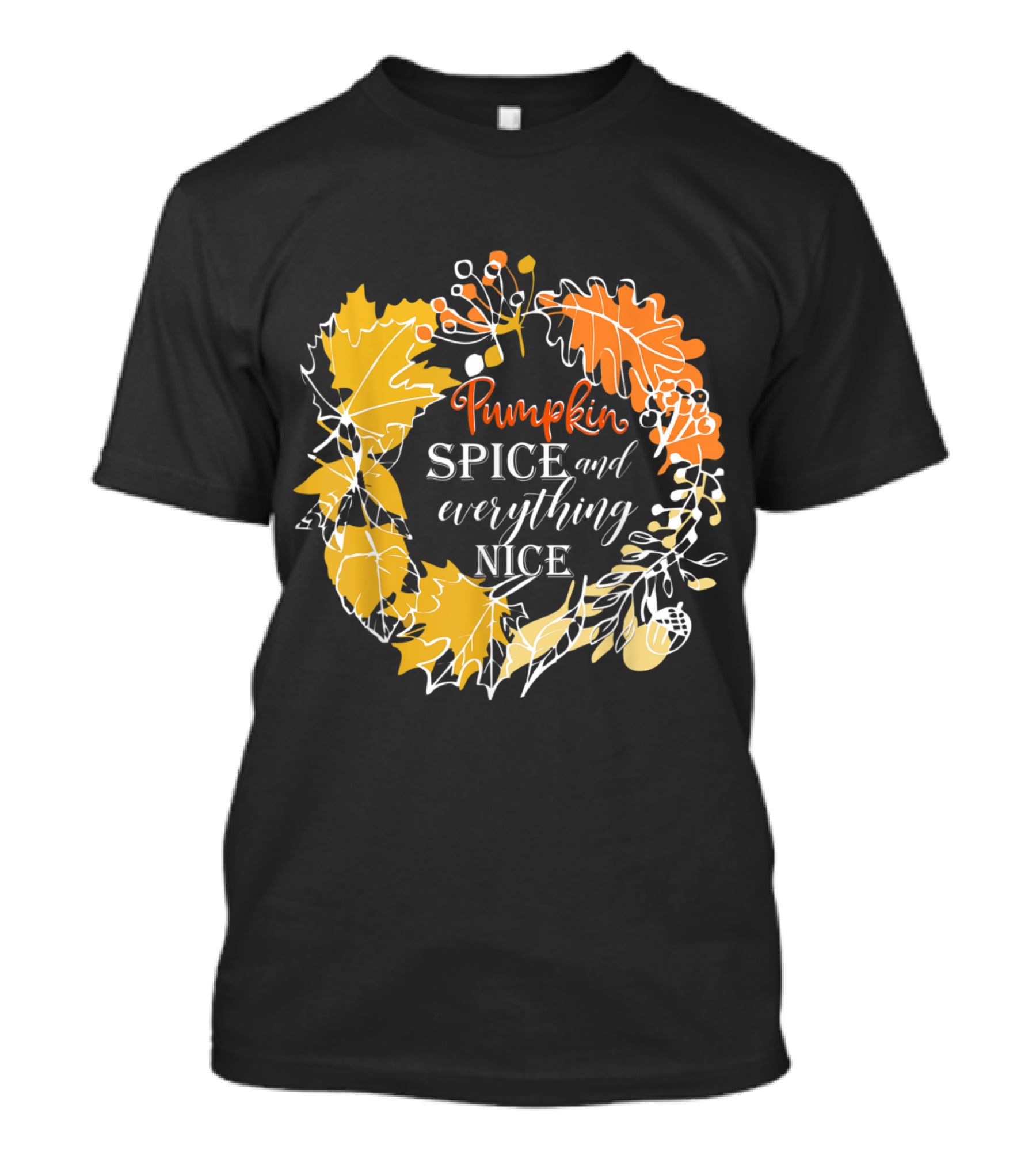 Pumpkin Spice And Everything Nice Fall Leaves Wreath T-Shirt