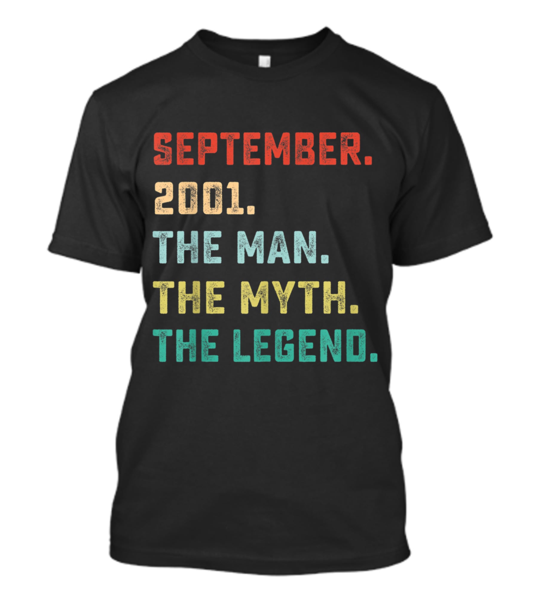 September 2001 The Man The Myth The Legend T-Shirt