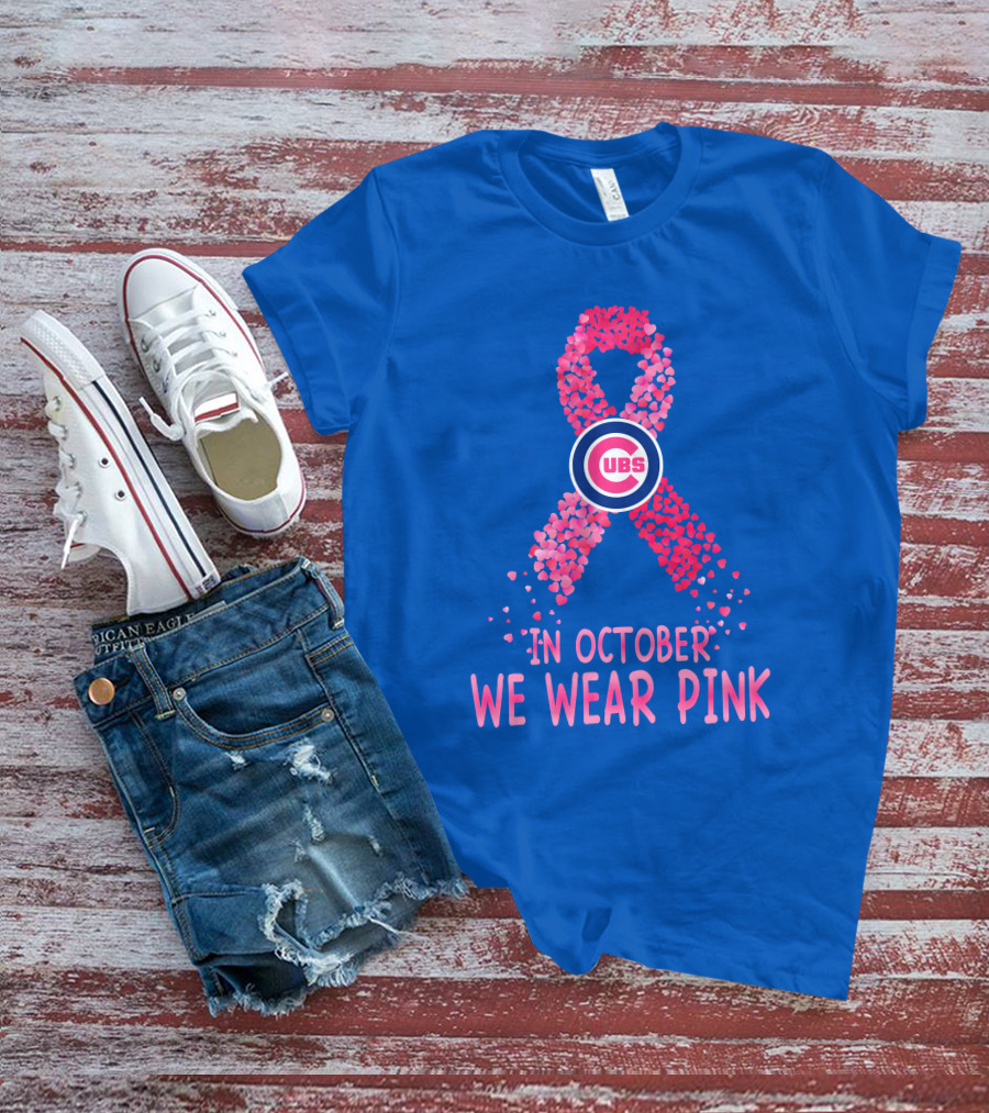 Cubs In October We Wear Pink T-Shirt