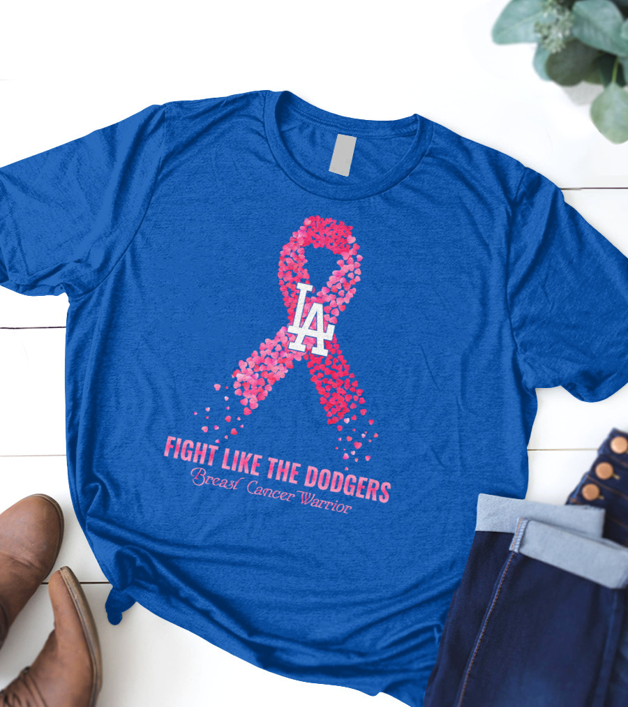 Fight Like The Dodgers Breast Cancer Warrior T-Shirt