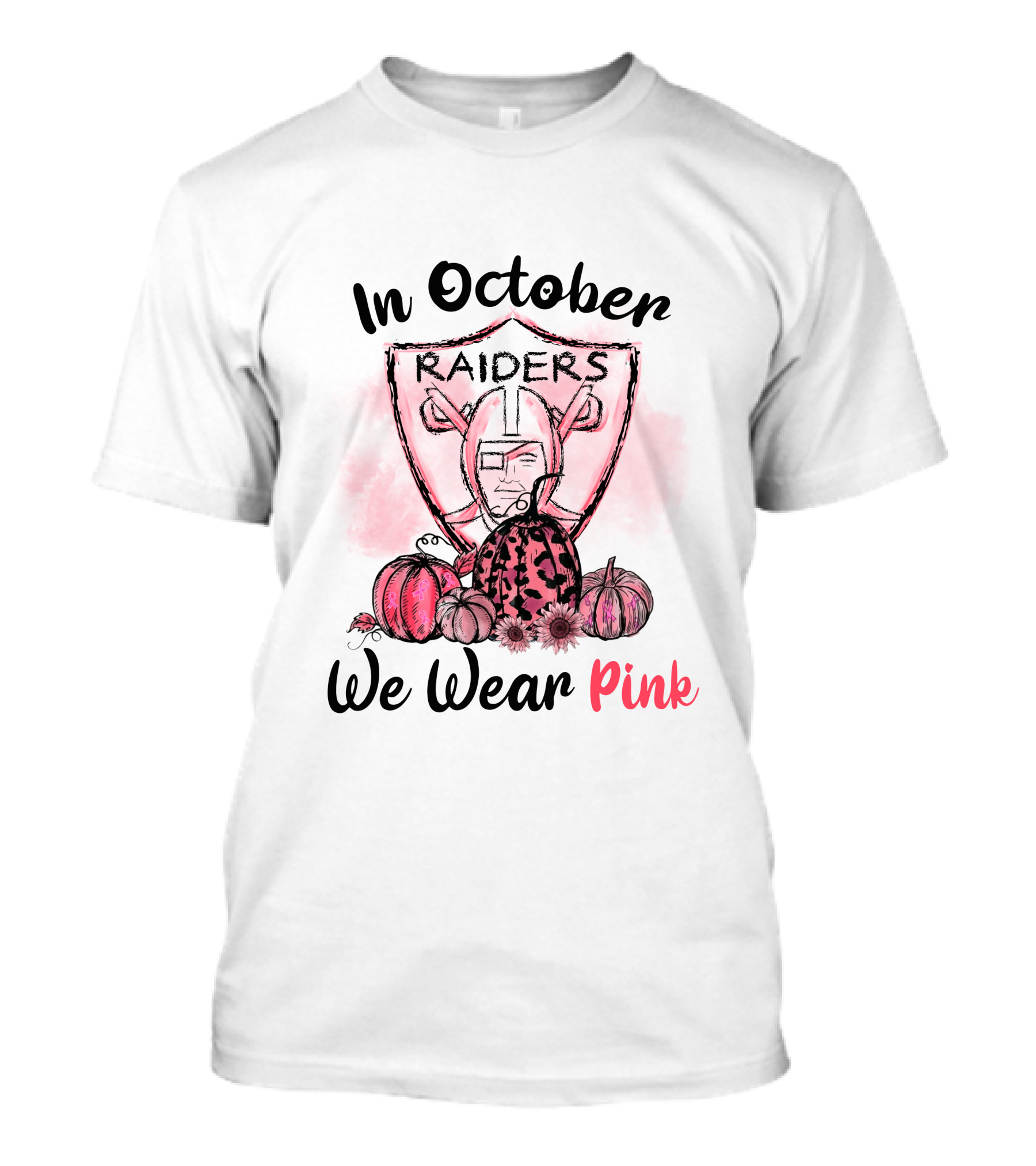 In October Raiders We Wear Pink T-Shirt