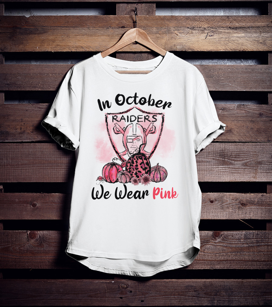 In October Raiders We Wear Pink T-Shirt