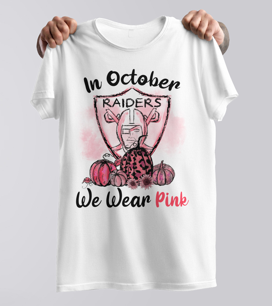 In October Raiders We Wear Pink T-Shirt