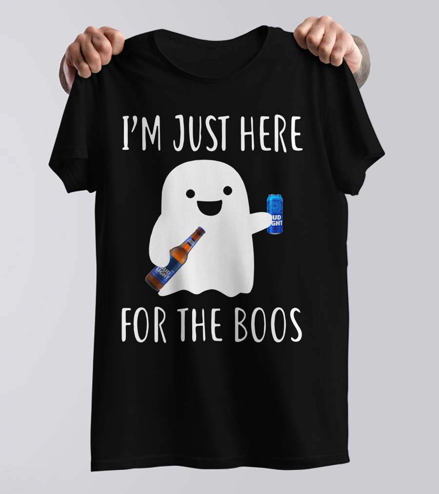 I'm Just Here For The Boos Bud Light T-Shirt