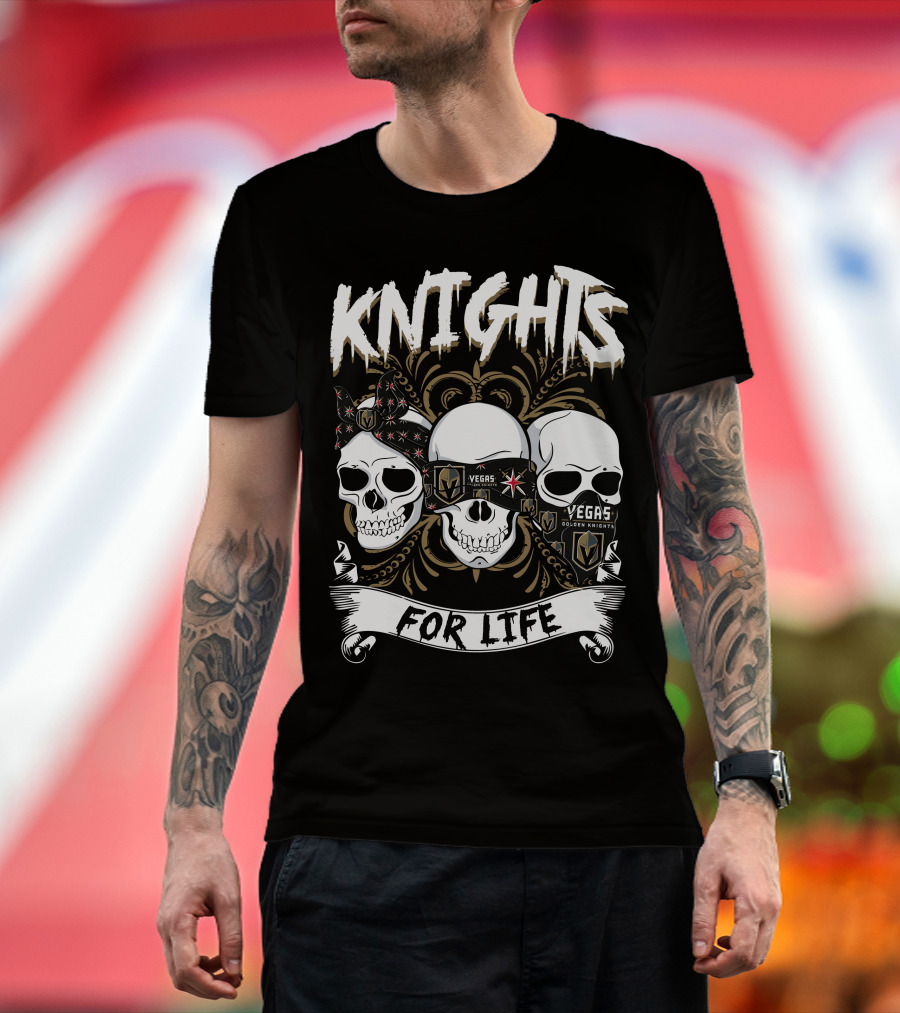 Knights Vegas Golden Knights For Life T-Shirt
