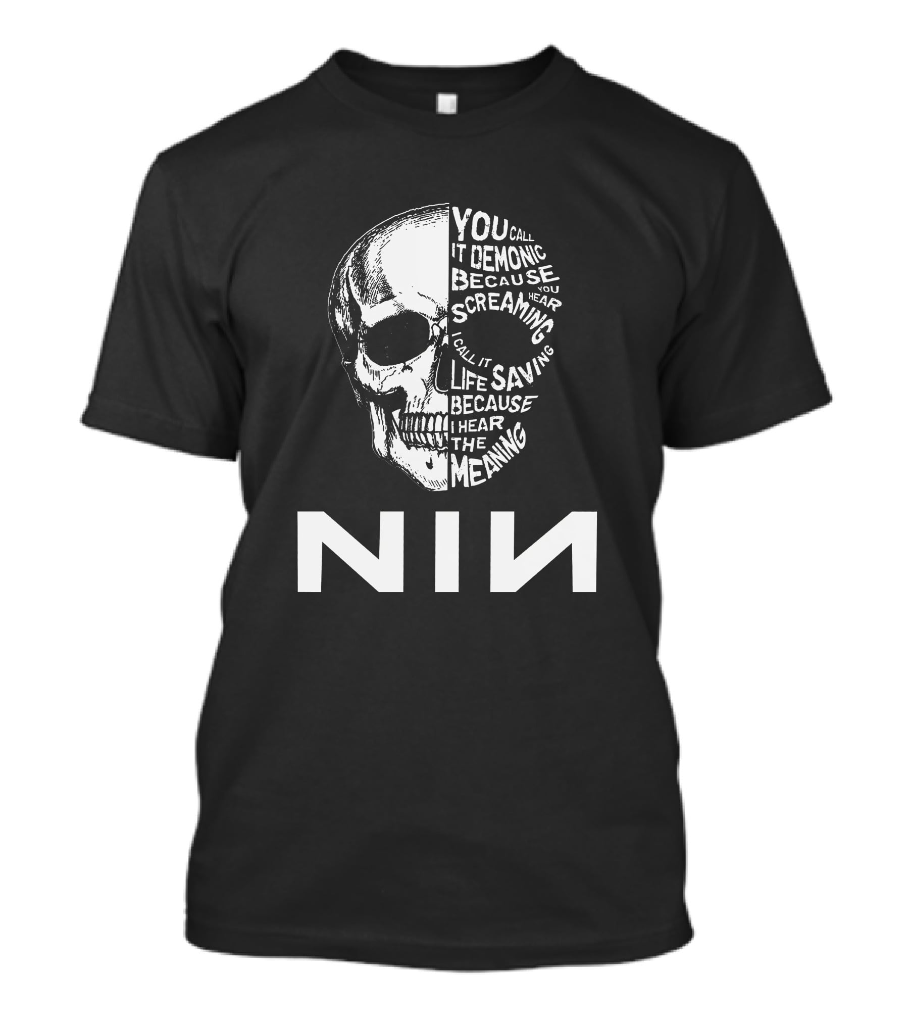 Nin Skull You Call It Demonic Life Saving Meaning T-Shirt