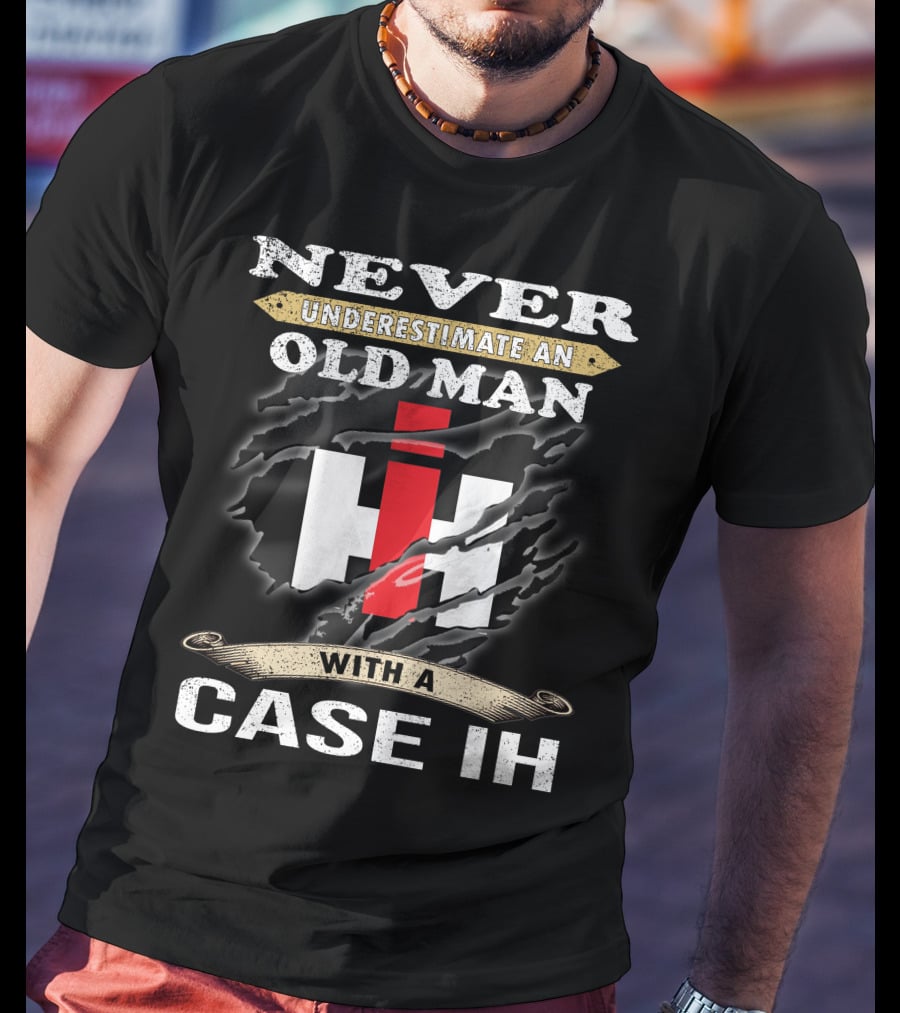 Never Underestimate An Old Man With A Case Ih Ih T-Shirt
